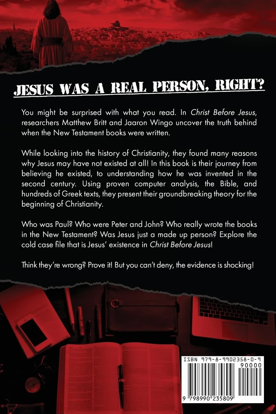 Christ Before Jesus: Evidence for the Second-Century Origins of Jesus