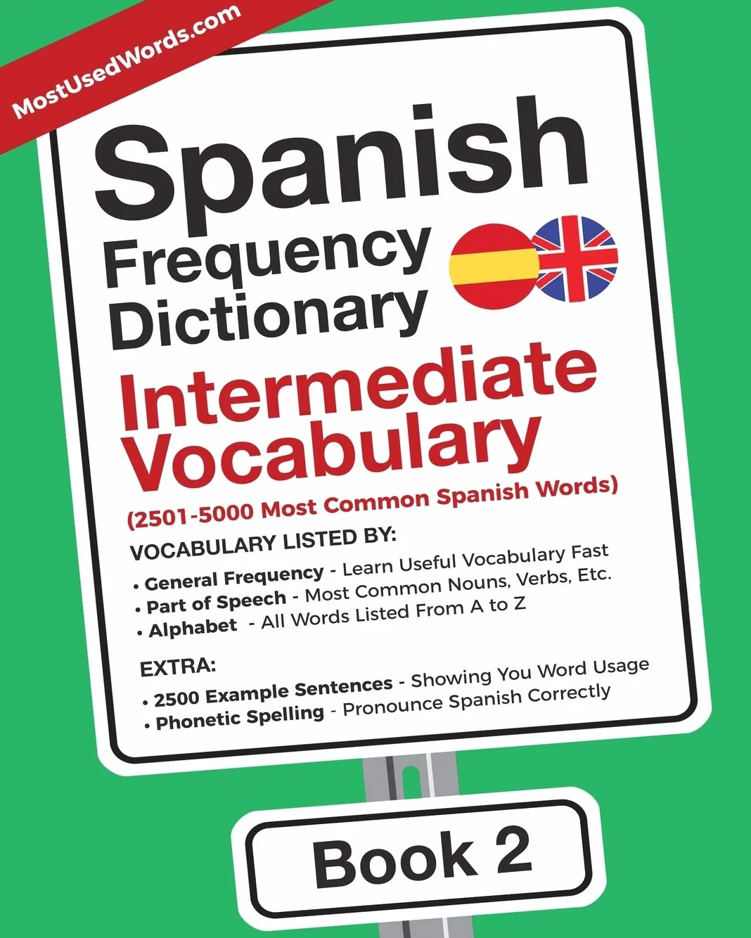 Spanish Frequency Dictionary - Intermediate Vocabulary: 2501-5000 Most Common Spanish Words: 2
