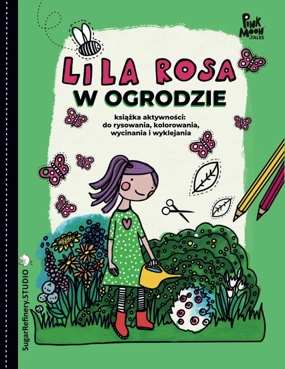 Lila Rosa W Ogrodzie: Książka aktywności dla dzieci: do rysowania, kolorowania, wycinania i wyklejania/ Duże kartki