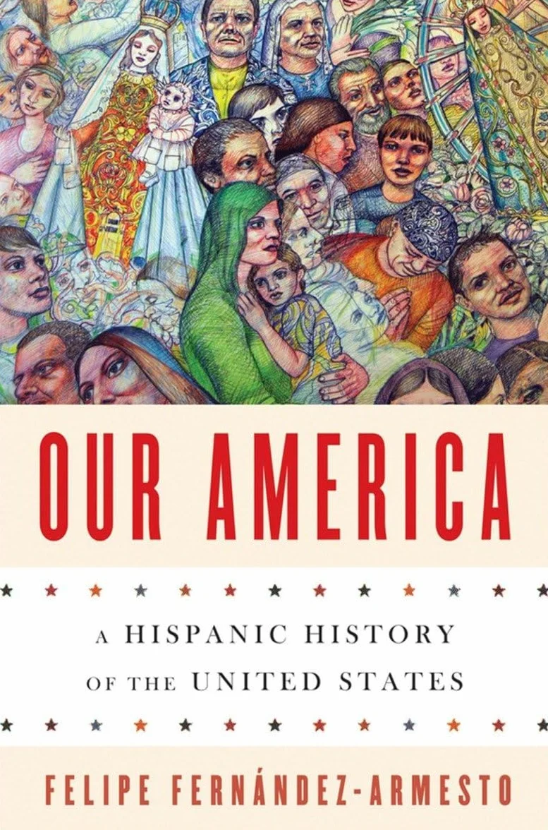 Our America: A Hispanic History of the United States