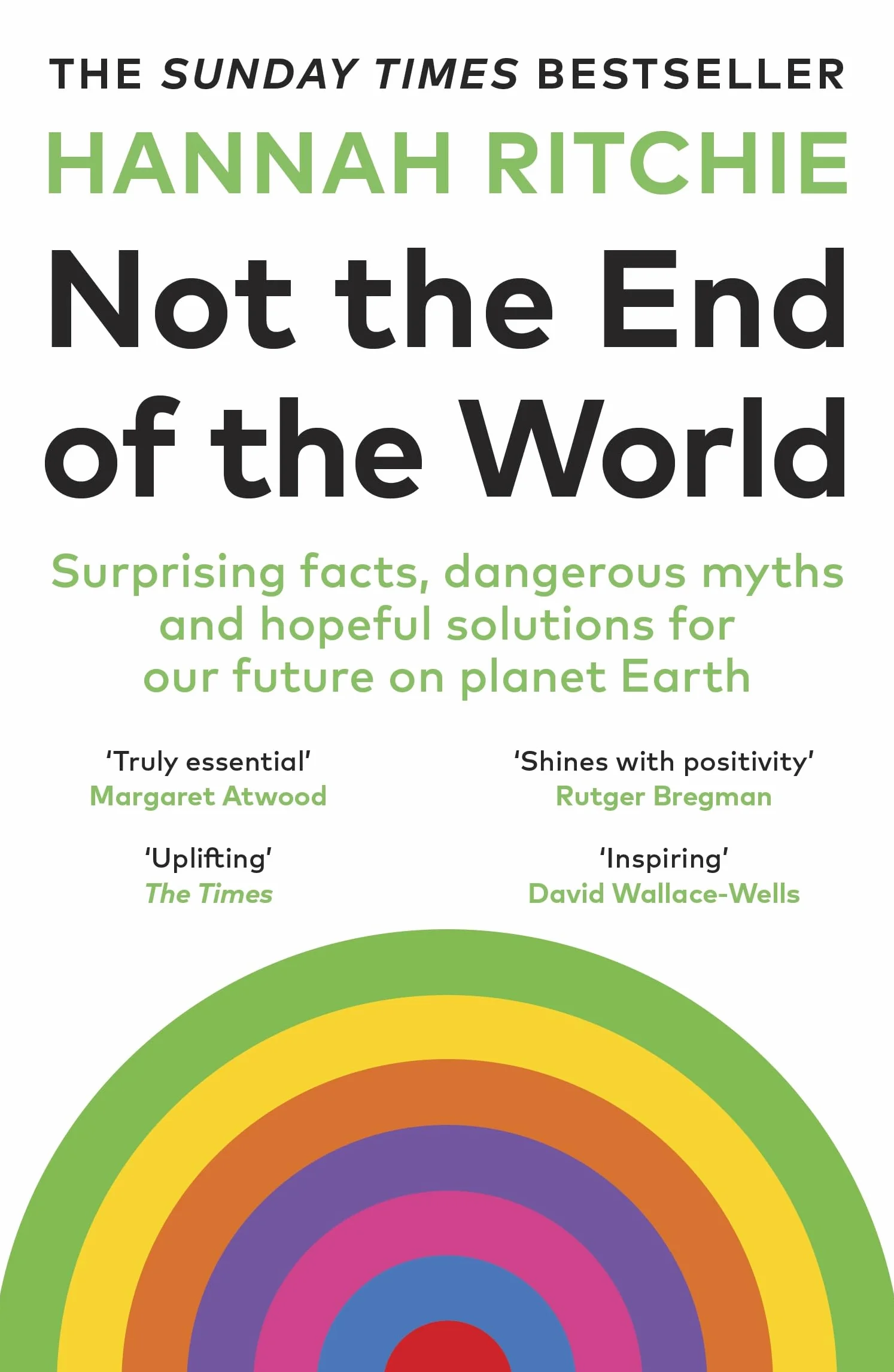 Not the End of the World: The Sunday Times bestseller that will make you rethink everything you thought you knew about climate change