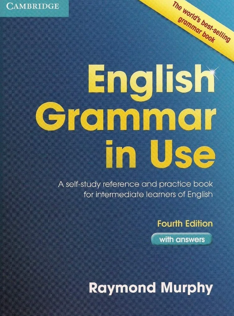 English Grammar in Use Book with Answers: Self-Study Reference for Intermediate Learners