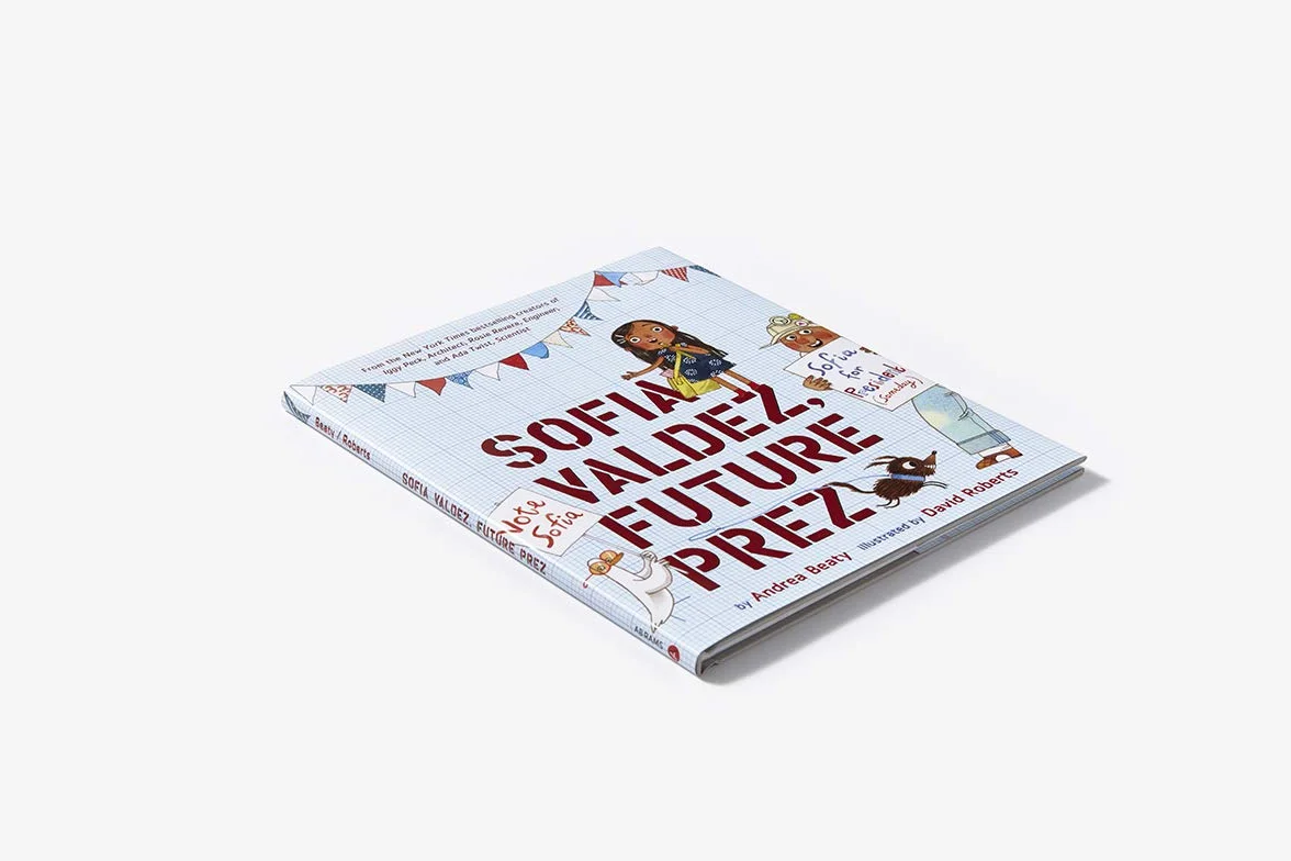 Sofia Valdez, Future Prez (Questioneers): (The Questioneers Book 4): 1: A Picture Book