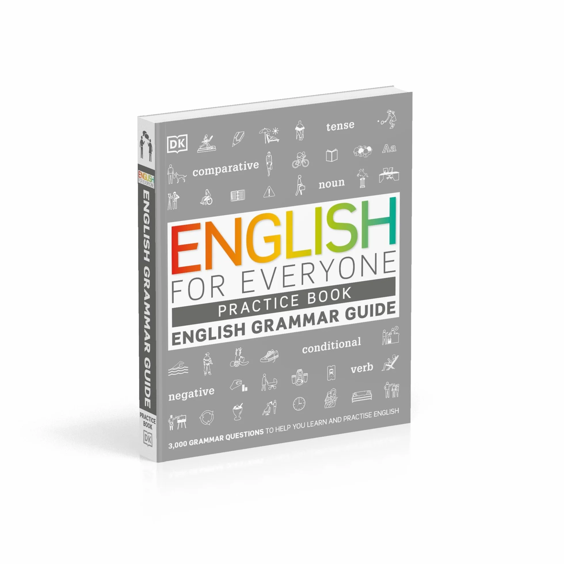 English for Everyone English Grammar Guide Practice Book: English language grammar exercises