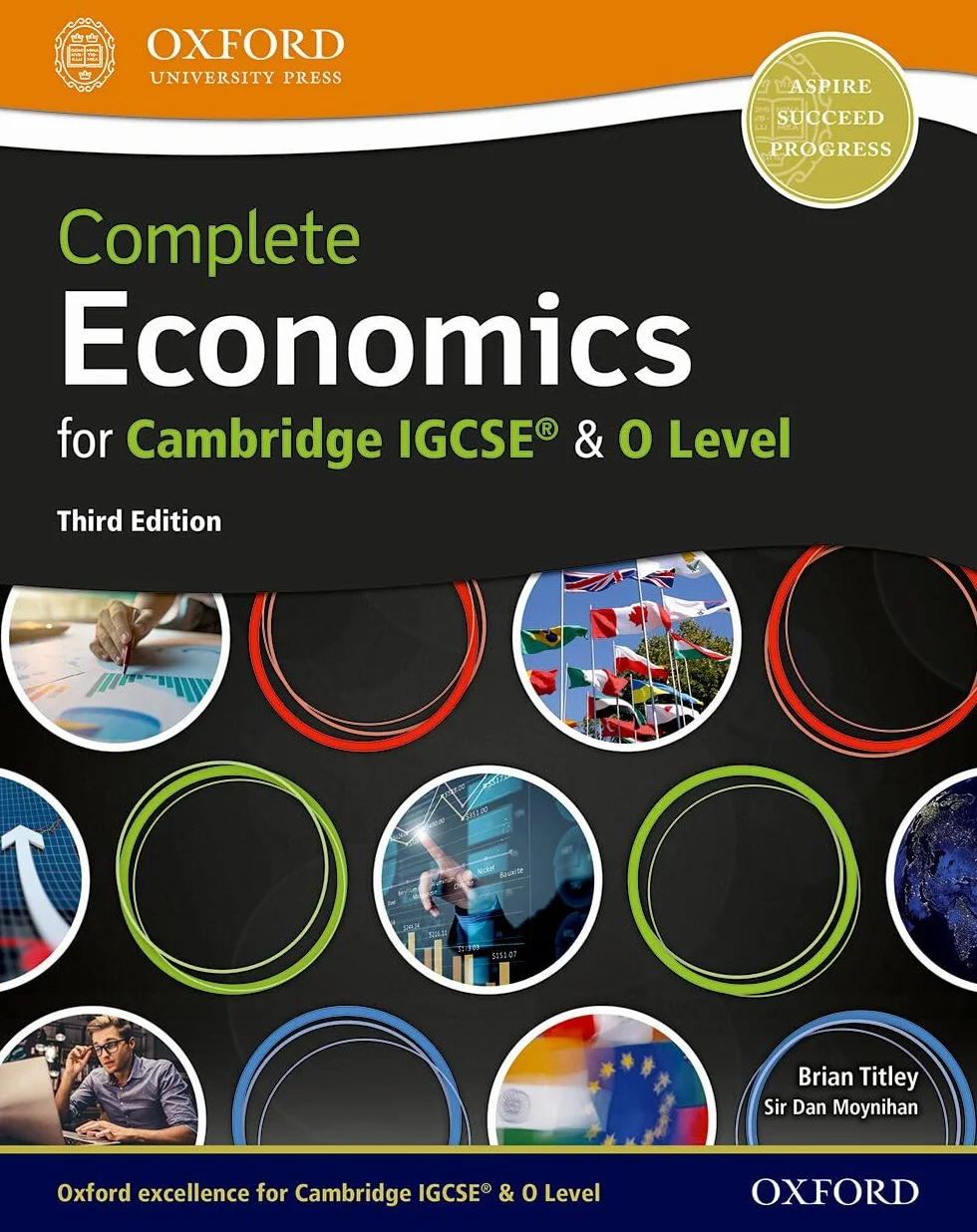 Complete Economics for Cambridge Igcse and O Level Student Book 3rd Edition: Students of Cambridge IGCSE & O Level Economics (0455/2281)