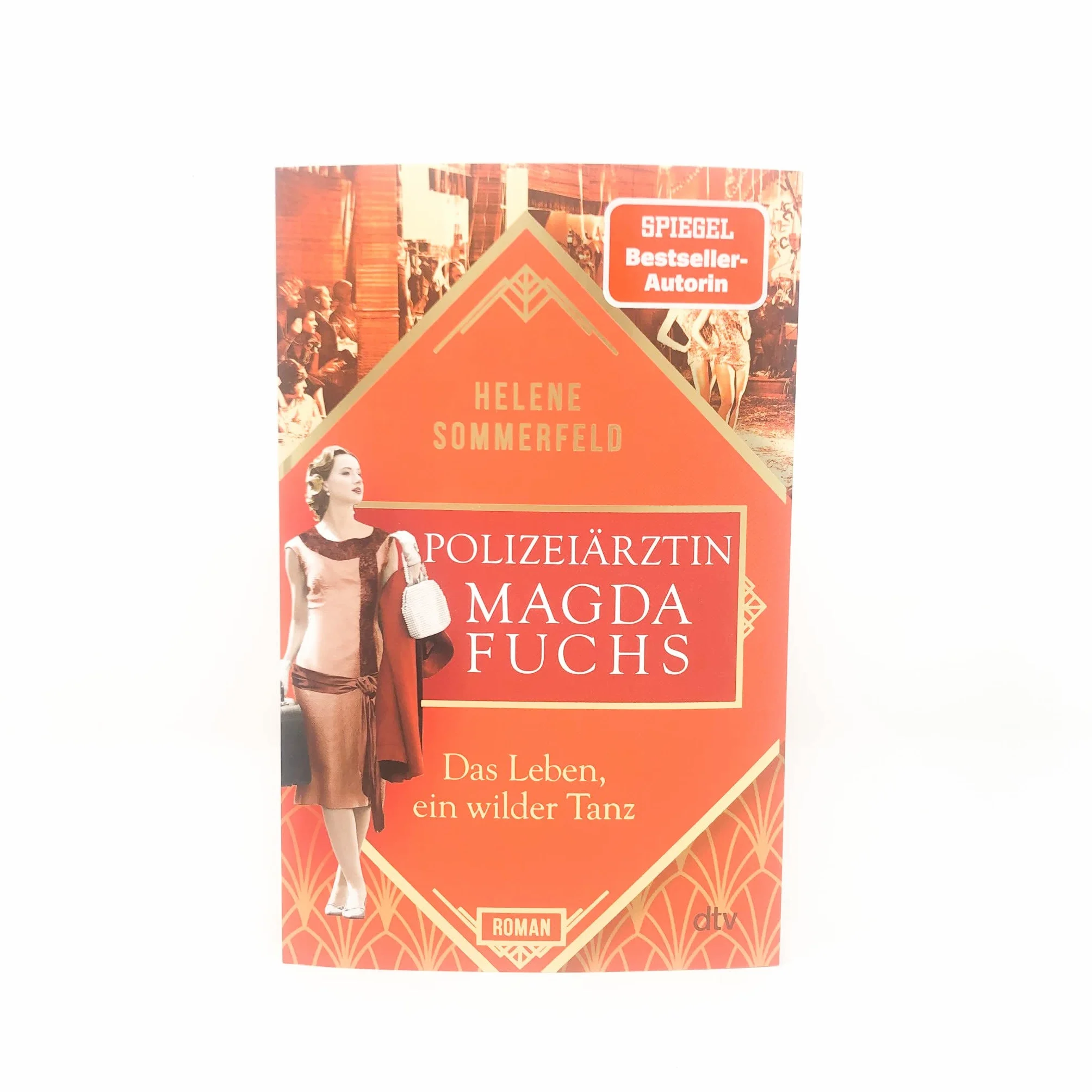 Polizeiärztin Magda Fuchs - Das Leben, ein wilder Tanz: Roman: 3