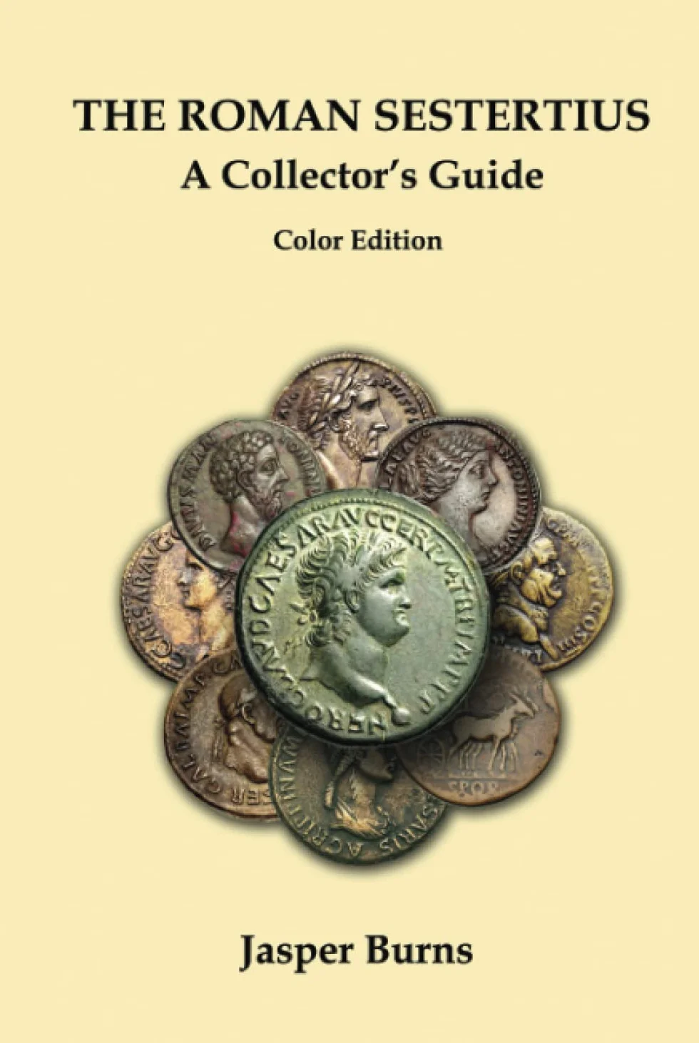 The Roman Sestertius: A Collector's Guide: Color Edition