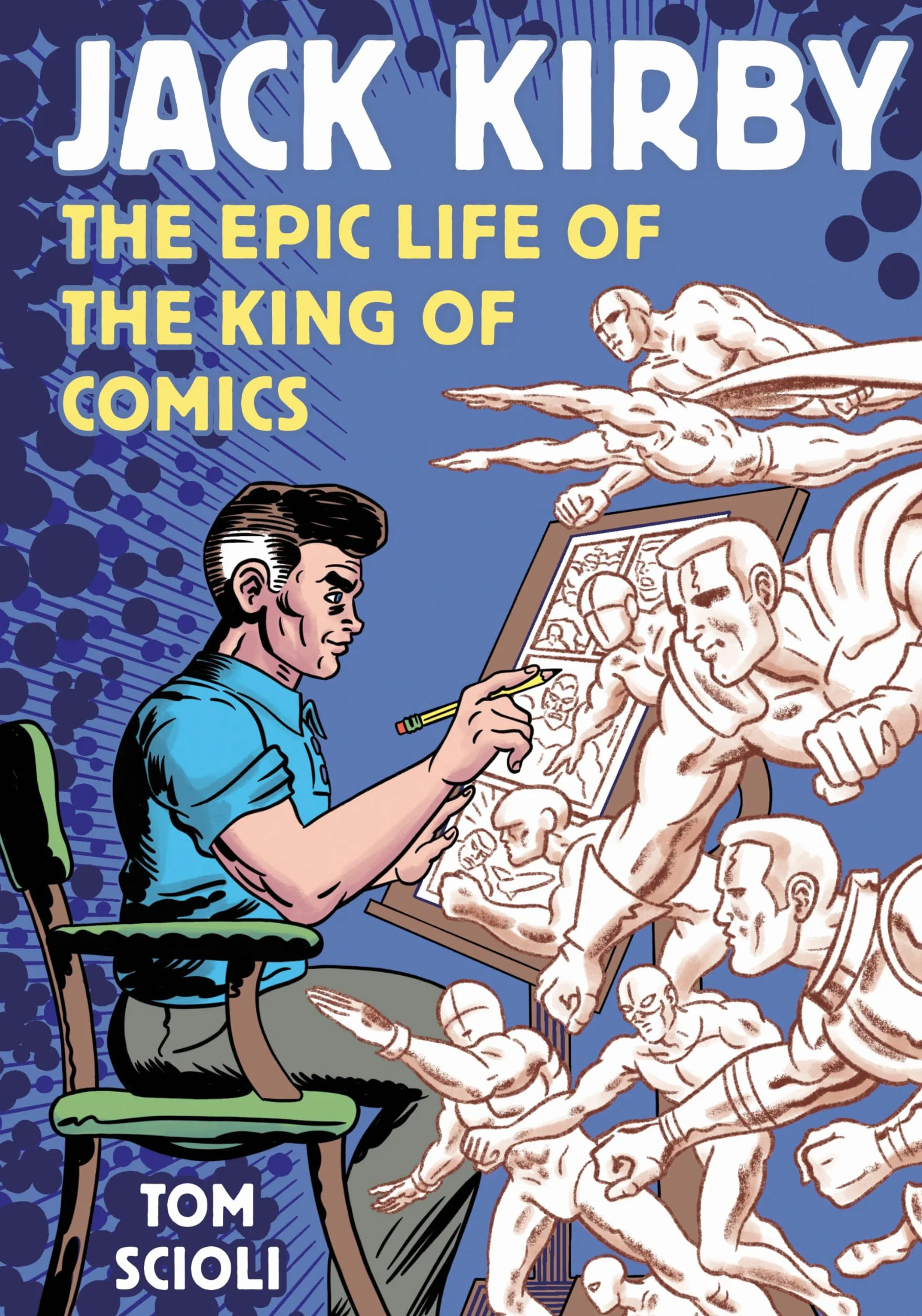 Jack Kirby: The Epic Life of the King of Comics [A Graphic Biography]