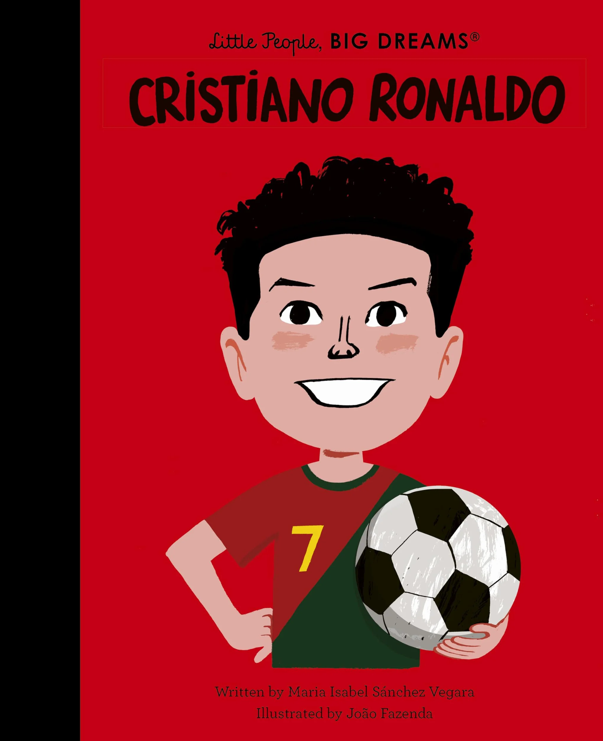 Cristiano Ronaldo: Little People, BIG DREAMS: Volume 143