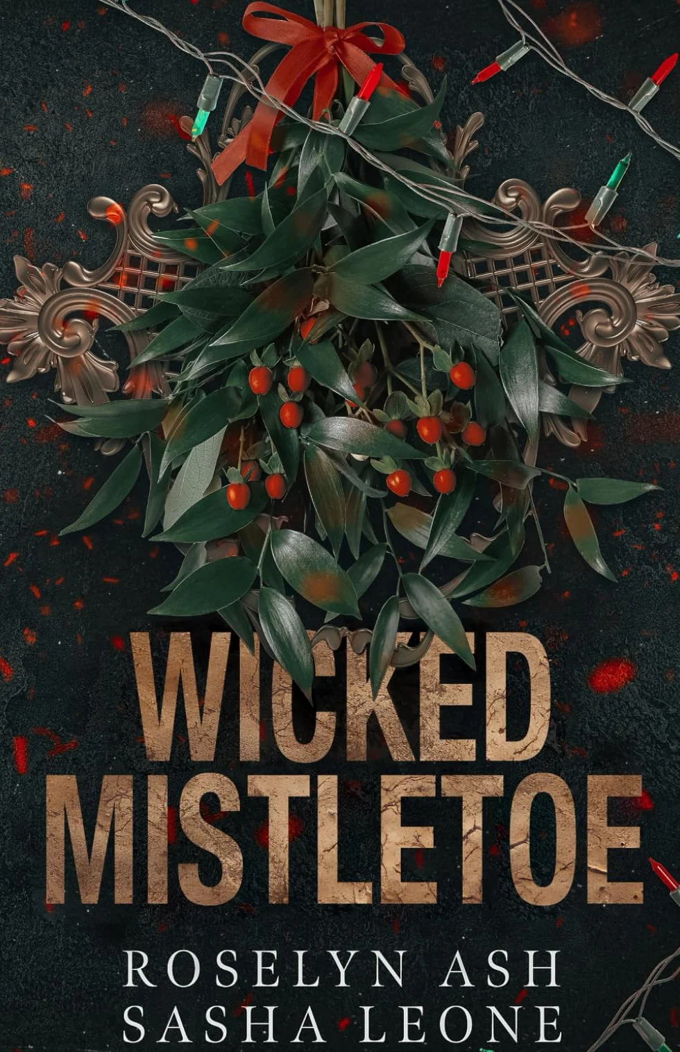 Wicked Mistletoe: A Dark Mafia Romance