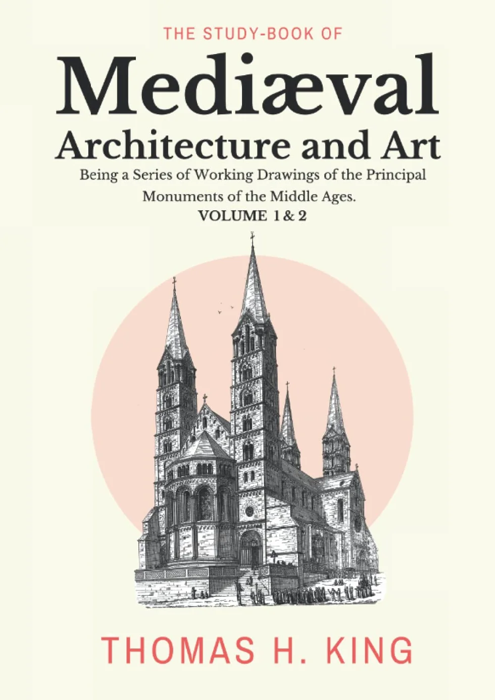 The Study-book of Mediæval Architecture and Art