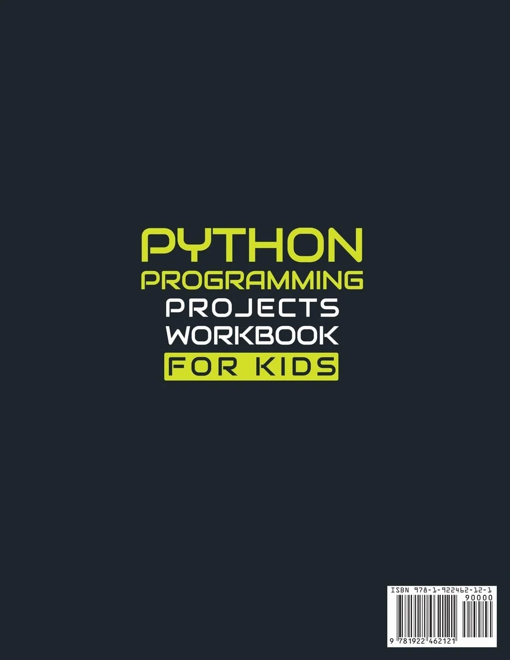 Python Programming Projects Workbook for Kids: Master Python in 1 Month with 150 Fun Small Programs