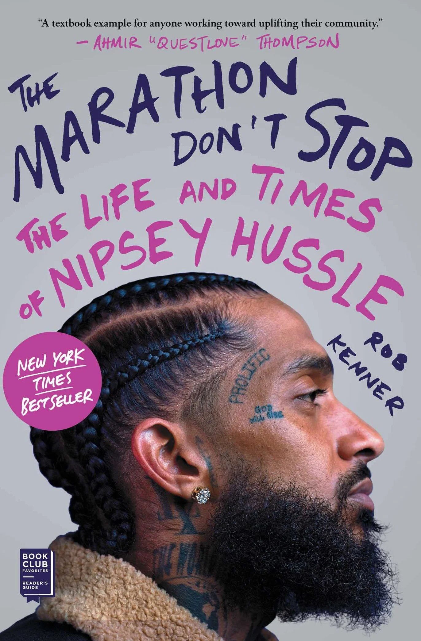 The Marathon Don't Stop: The Life and Times of Nipsey Hussle /]crob Kenner