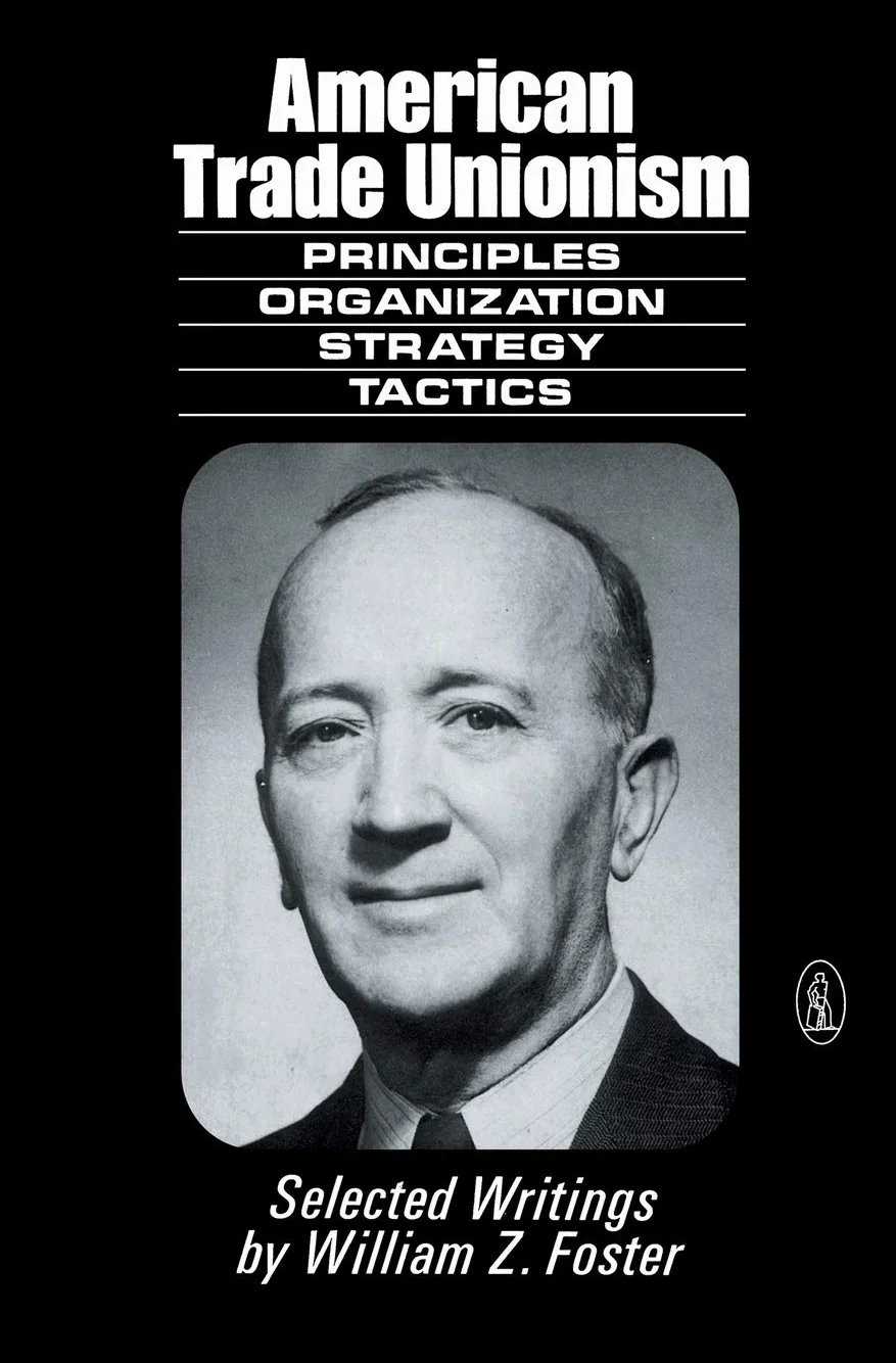 American Trade Unionism: Principles and Organization, Strategy and Tactics