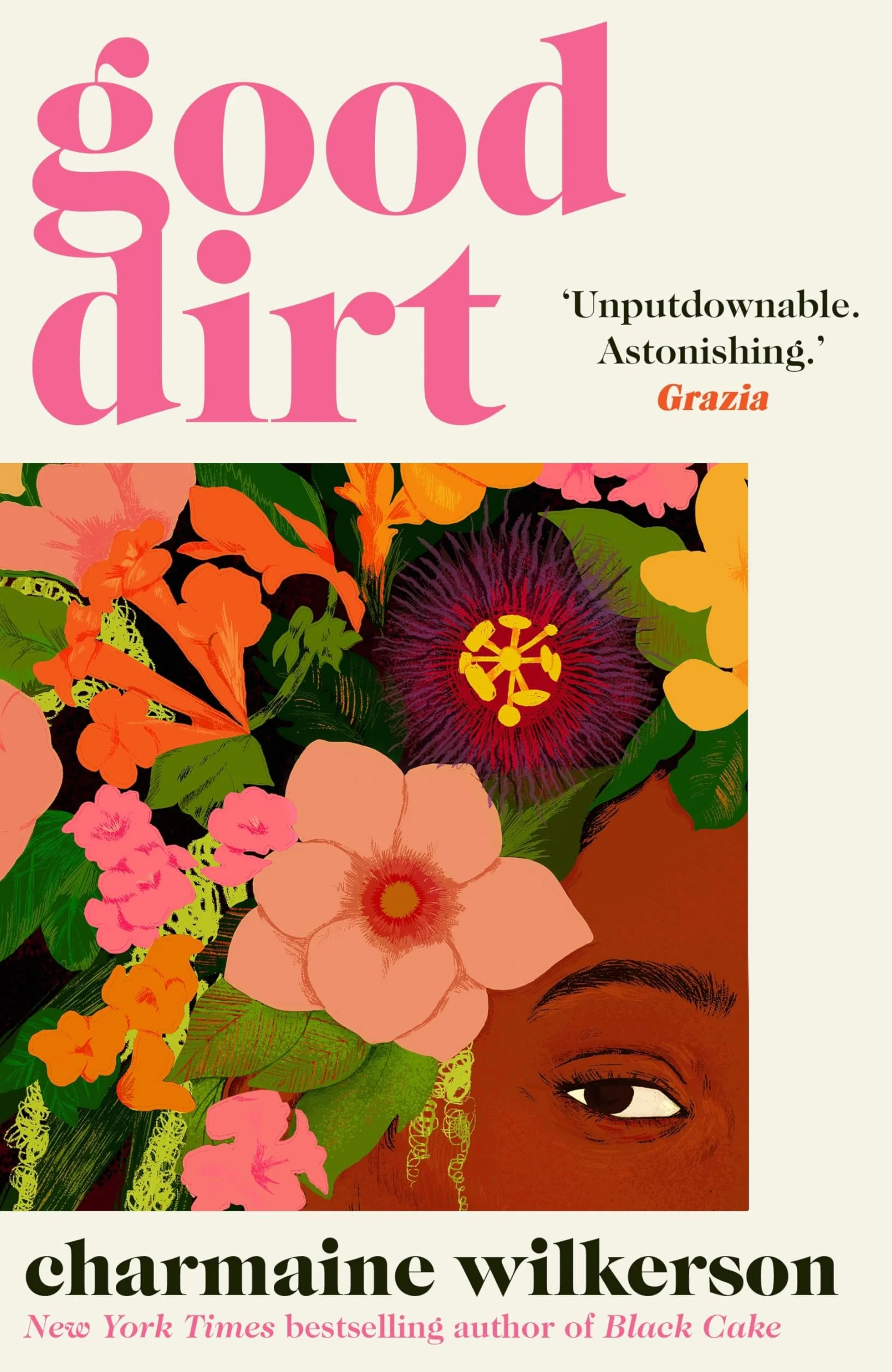 Good Dirt: The dazzling new novel by the bestselling author of Black Cake