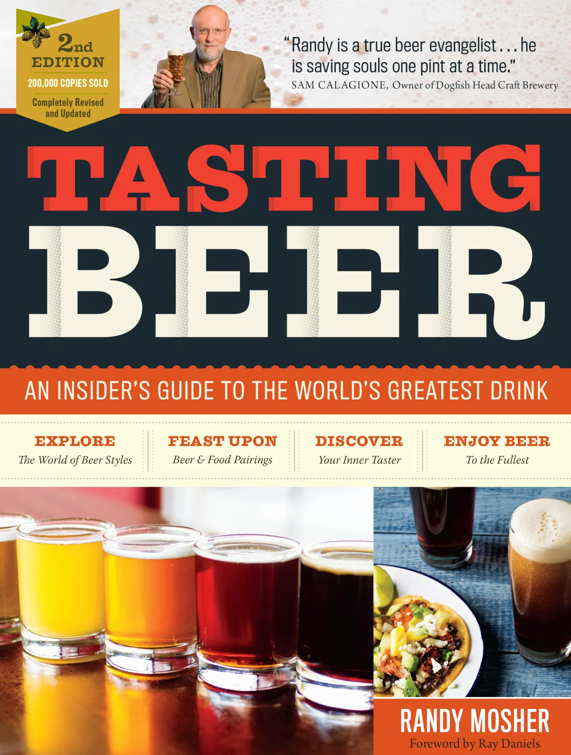 Tasting Beer, 2nd Edition: An Insider's Guide to the World's Greatest Drink