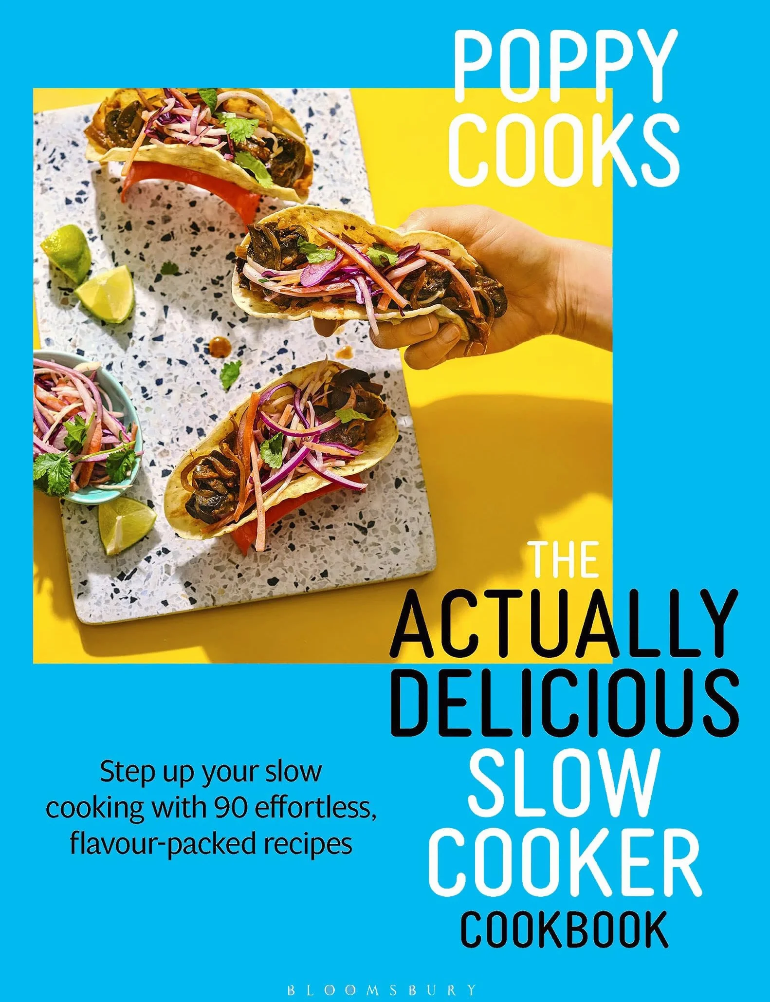 Poppy Cooks: The Actually Delicious Slow Cooker Cookbook: THE NO.1 BESTSELLER