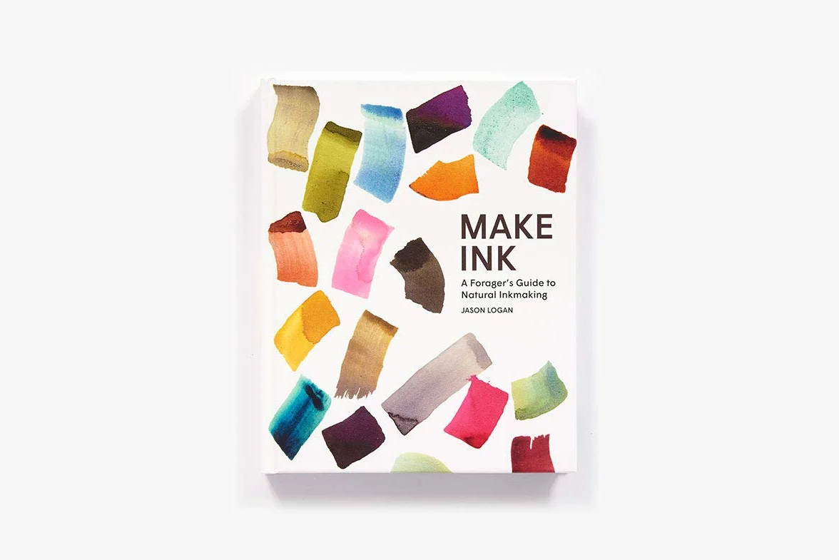 Make Ink: A Forager's Guide to Natural Inkmaking