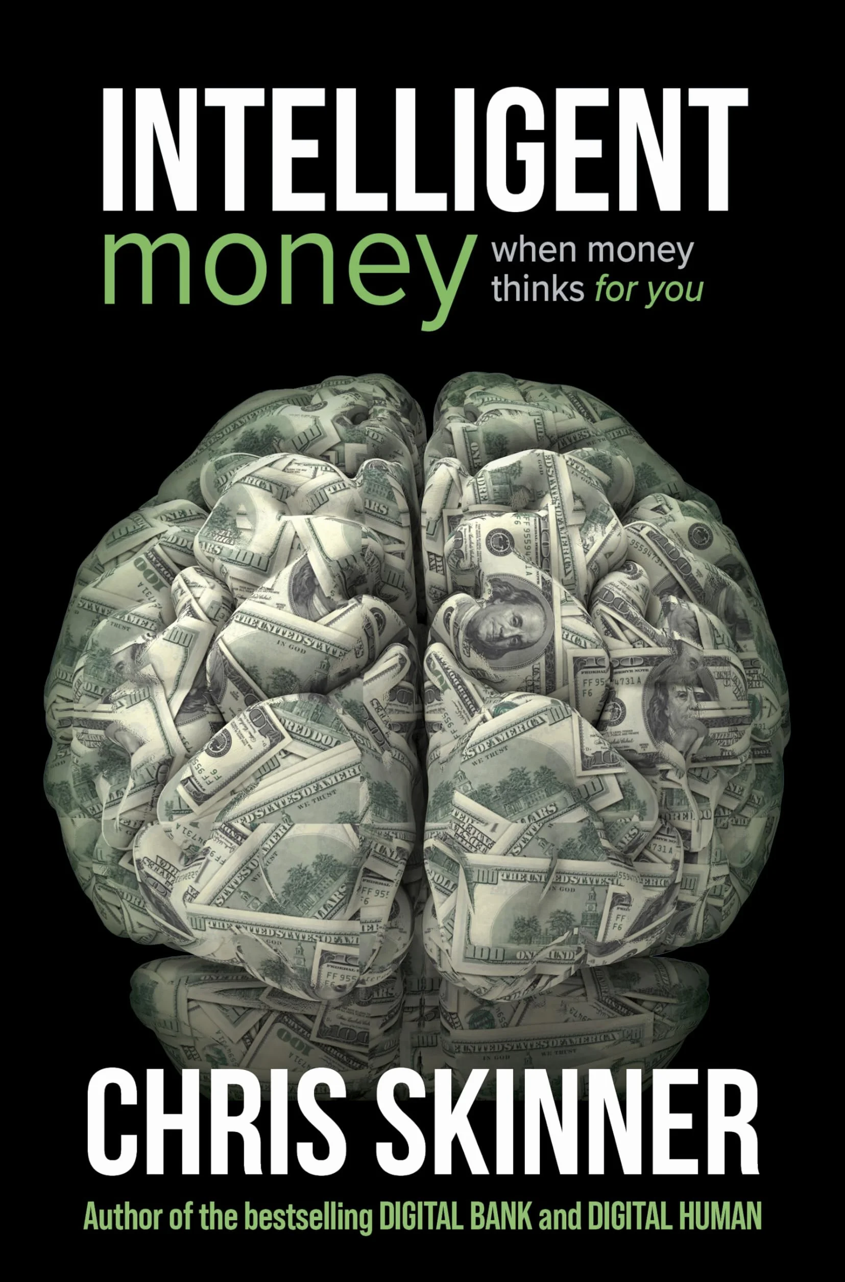 Intelligent Money: When Money Thinks For You