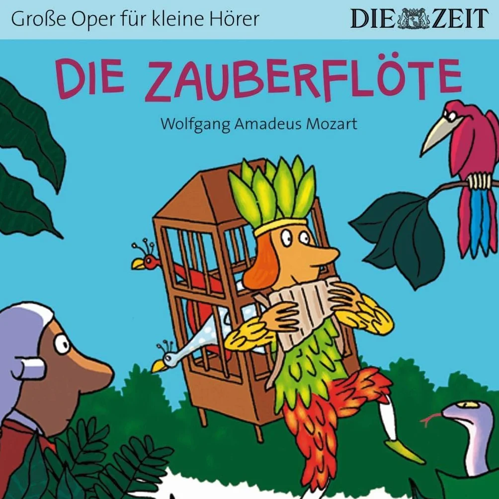 Die Zauberflöte Die ZEIT-Edition: Hörspiel mit Opernmusik - Große Oper für kleine Hörer