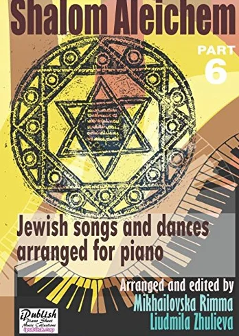 Shalom Aleichem – Piano Sheet Music Collection Part 6