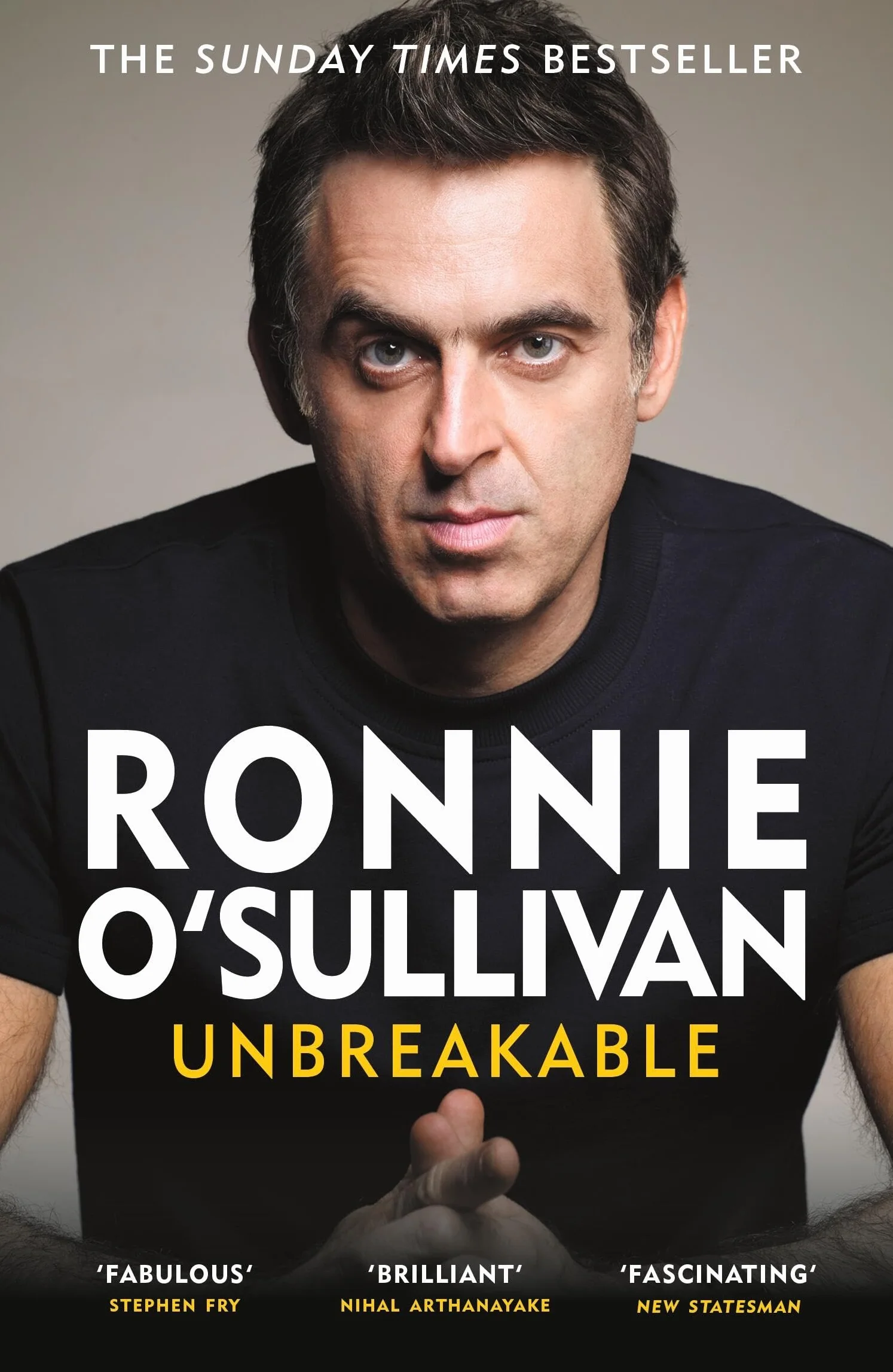 Unbreakable: The Instant Sunday Times Bestseller 'Reading This Is Like Watching an O'Sullivan Break' Stephen Fry