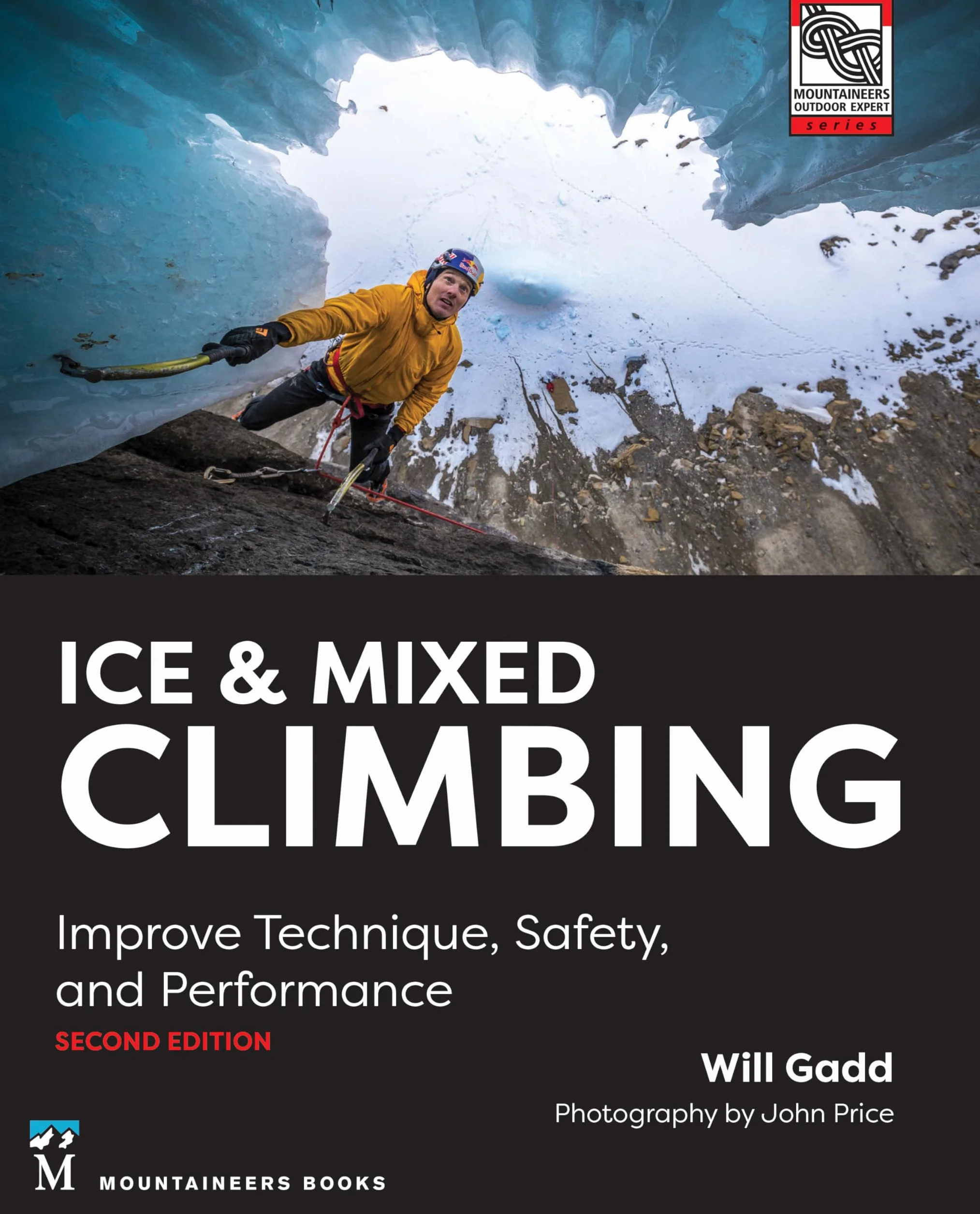 Ice & Mixed Climbing: Improve Technique, Safety, and Performance