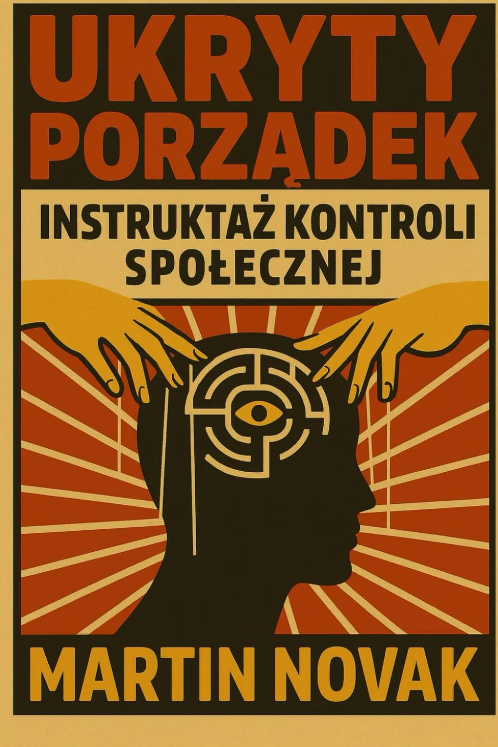 Ukryty Porządek. Instruktaż Kontroli Społecznej