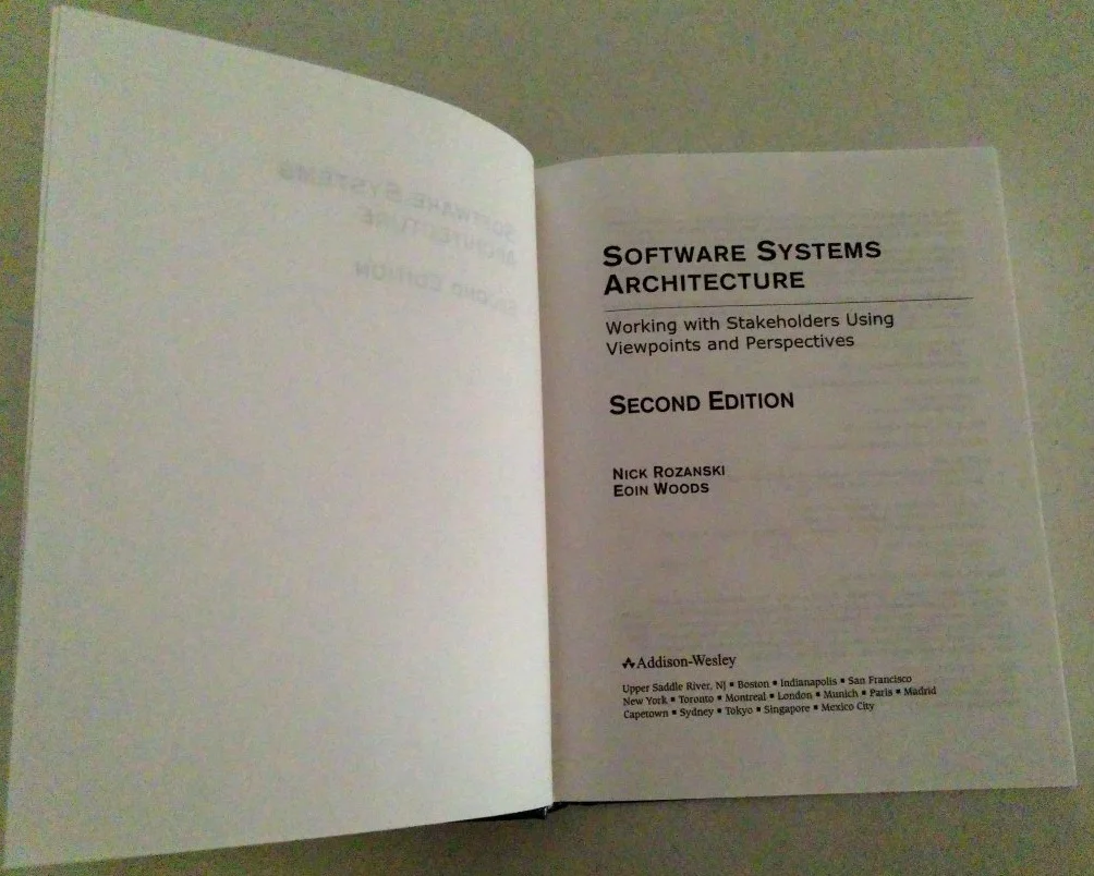 Software Systems Architecture: Working with Stakeholders Using Viewpoints and Perspectives