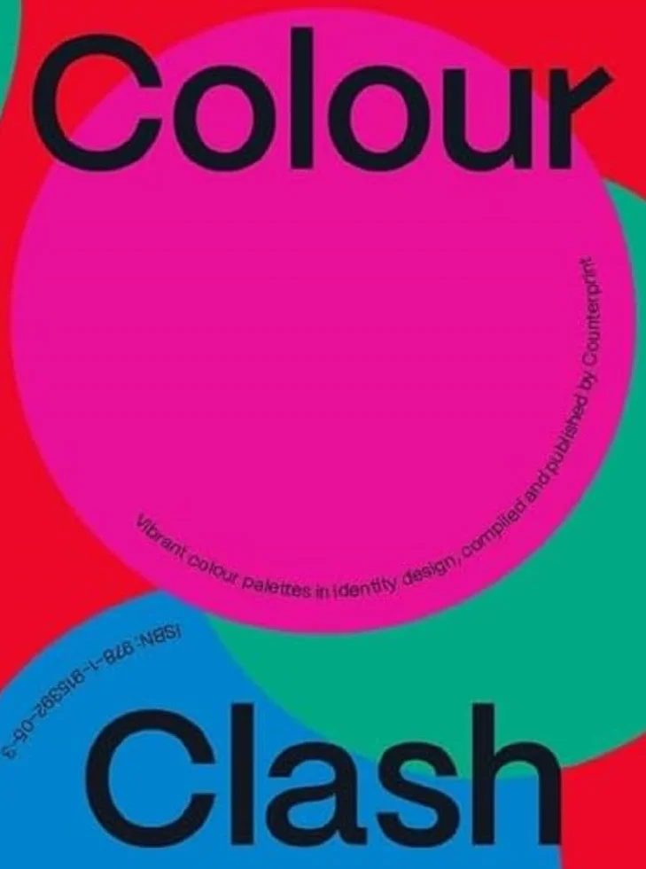 Colour Clash /anglais: vibrant colour palettes in graphic design