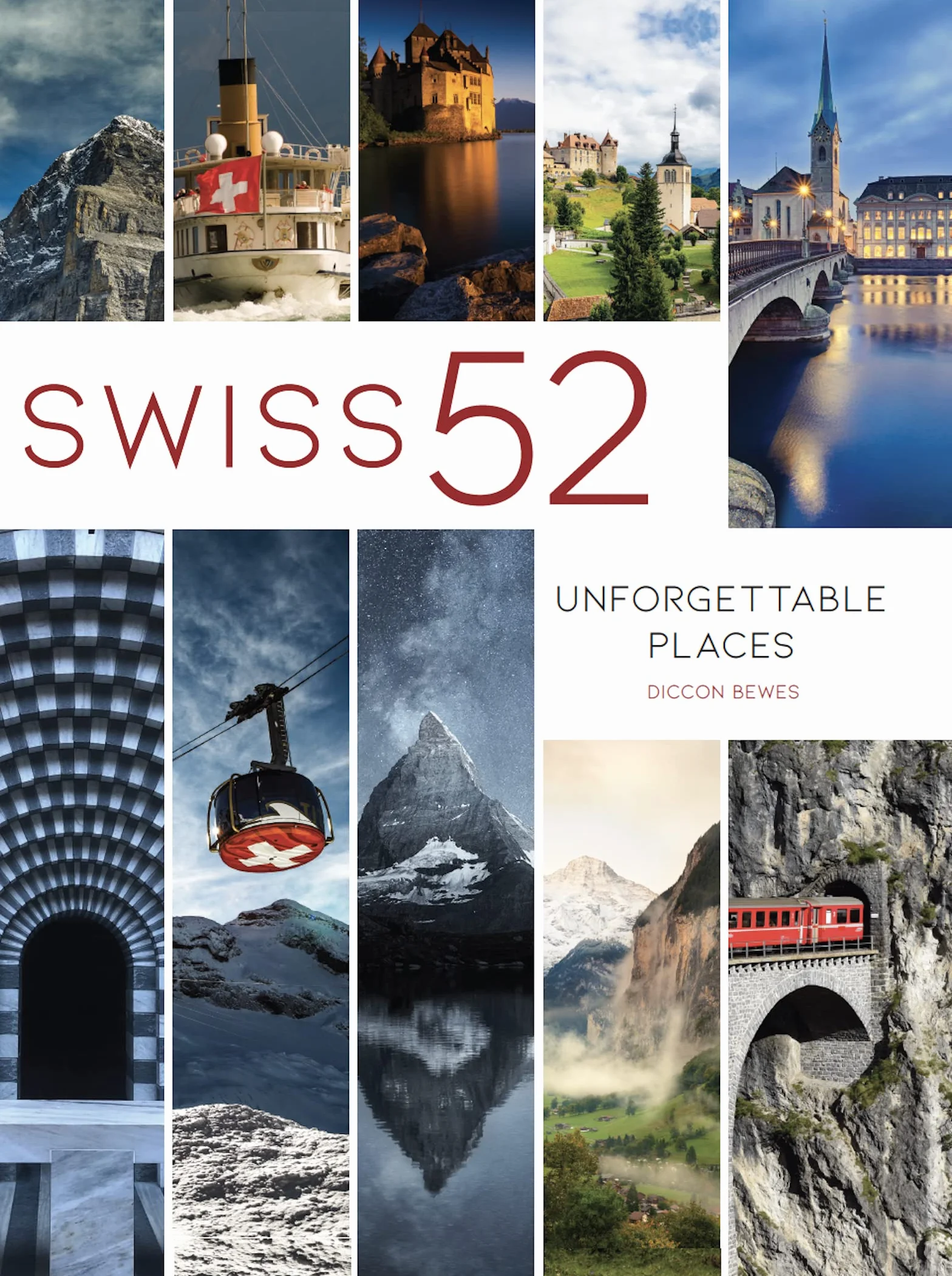 Swiss 52: Unforgettable Places