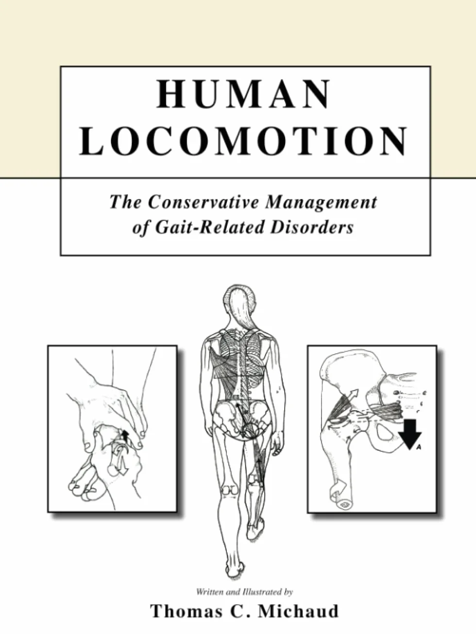 Human Locomotion: The Conservative Management of Gait-Related Disorders