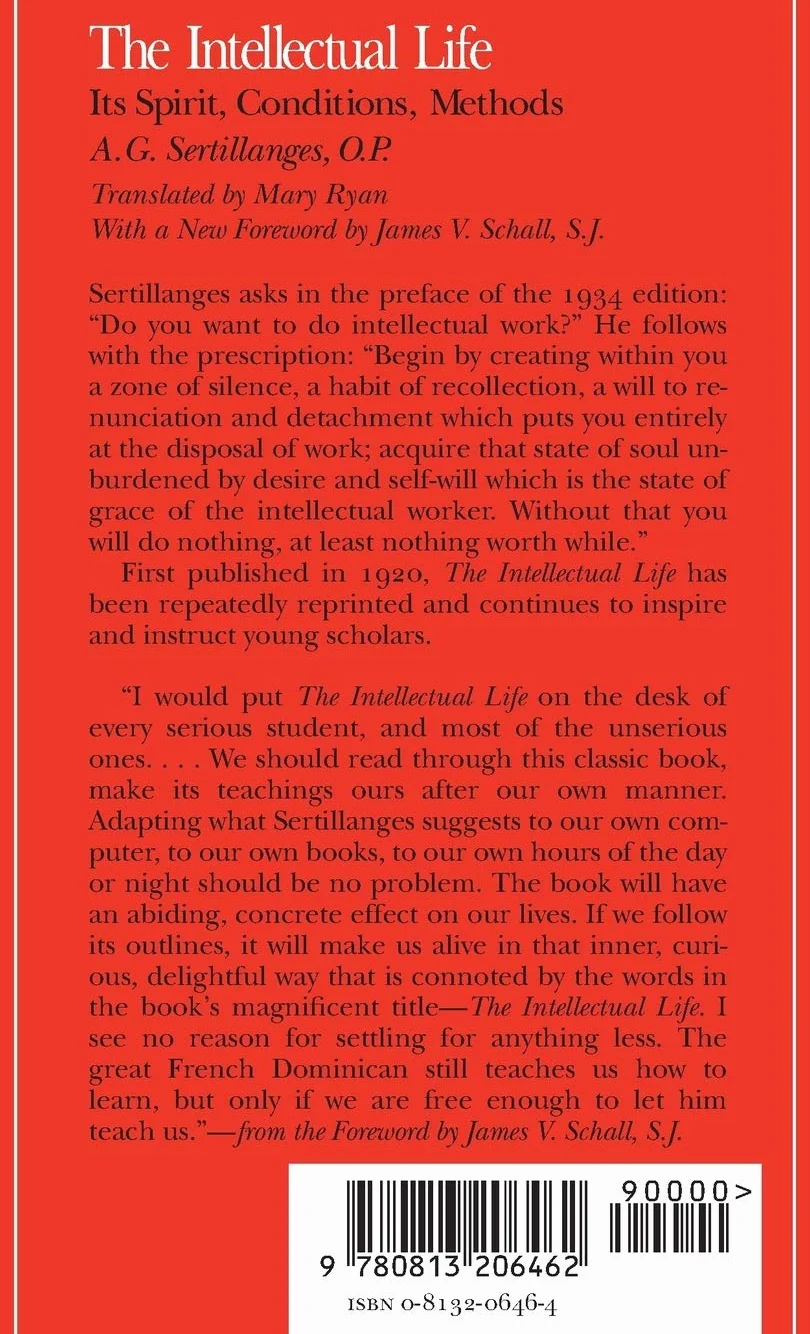 The Intellectual Life: Its Spirit, Conditions, Methods