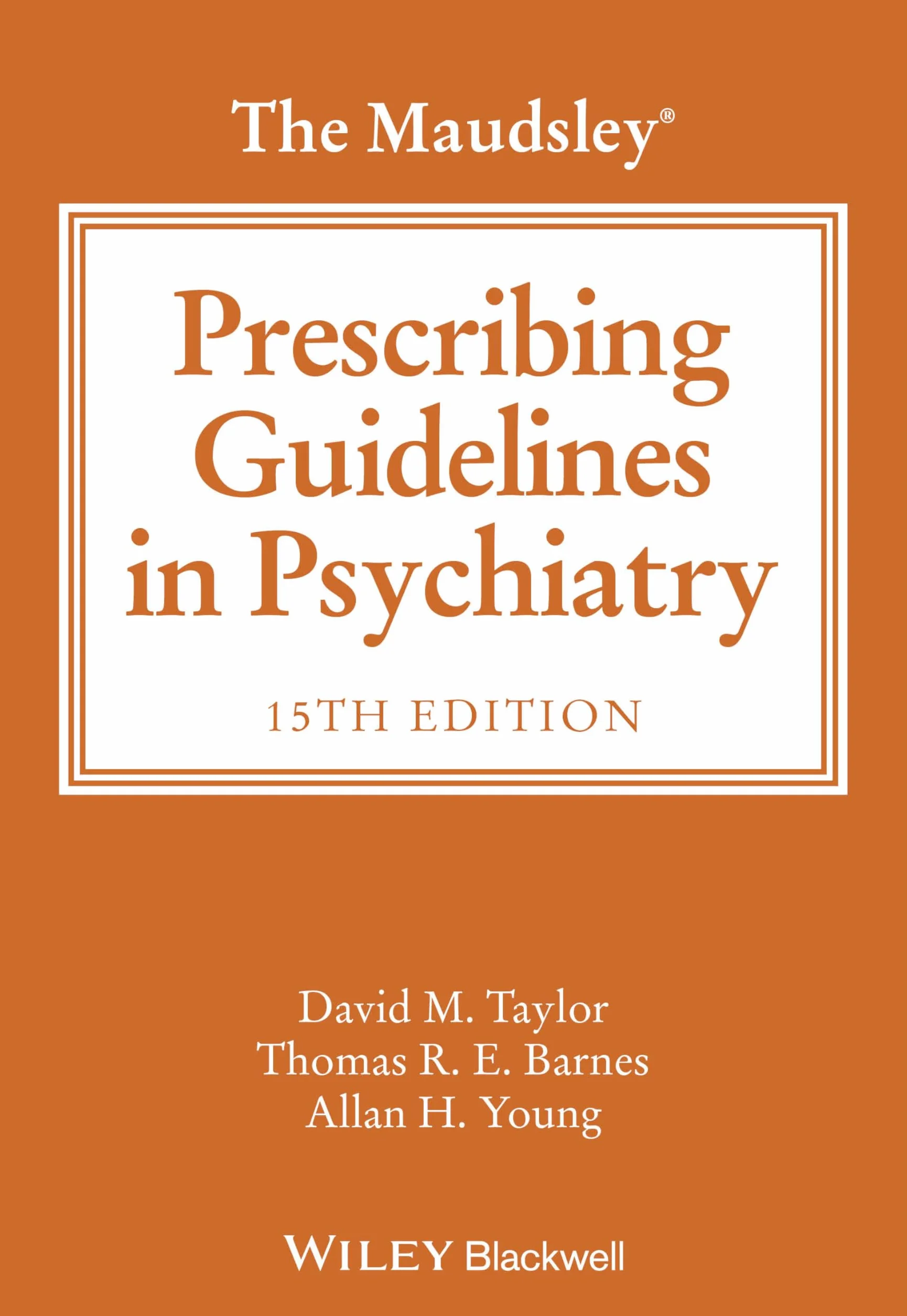 The Maudsley Prescribing Guidelines in Psychiatry