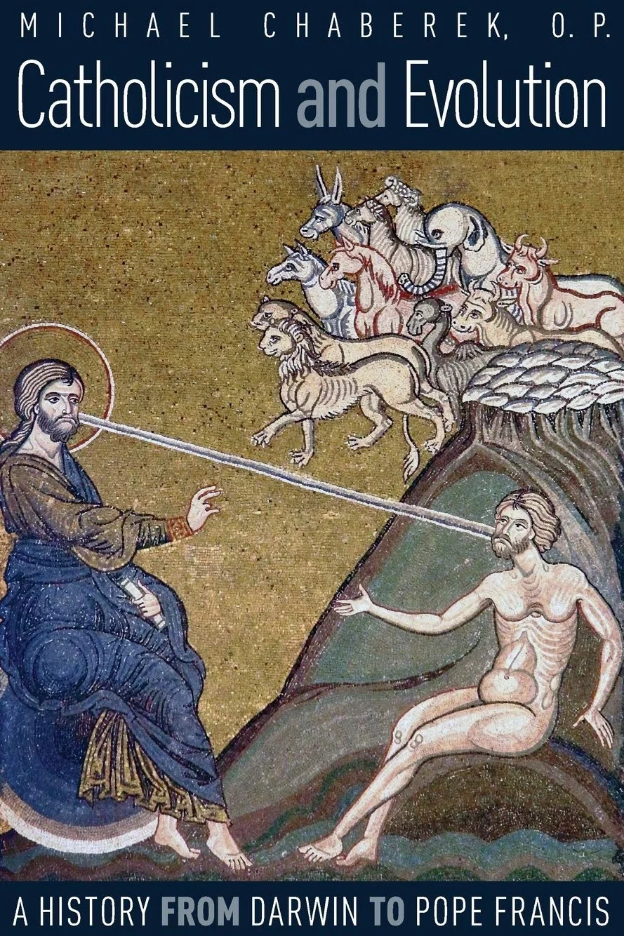 Catholicism and Evolution: A History from Darwin to Pope Francis