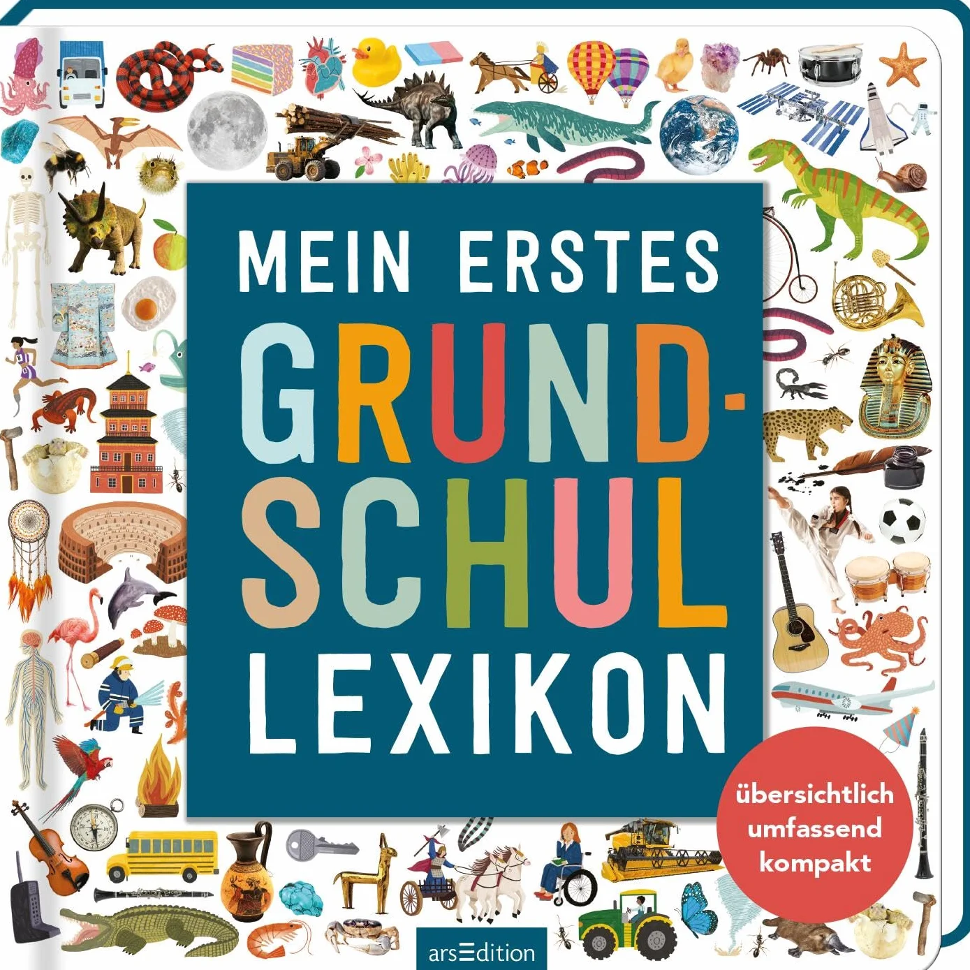 Mein erstes Grundschul-Lexikon: Übersichtlich, umfassend, kompakt