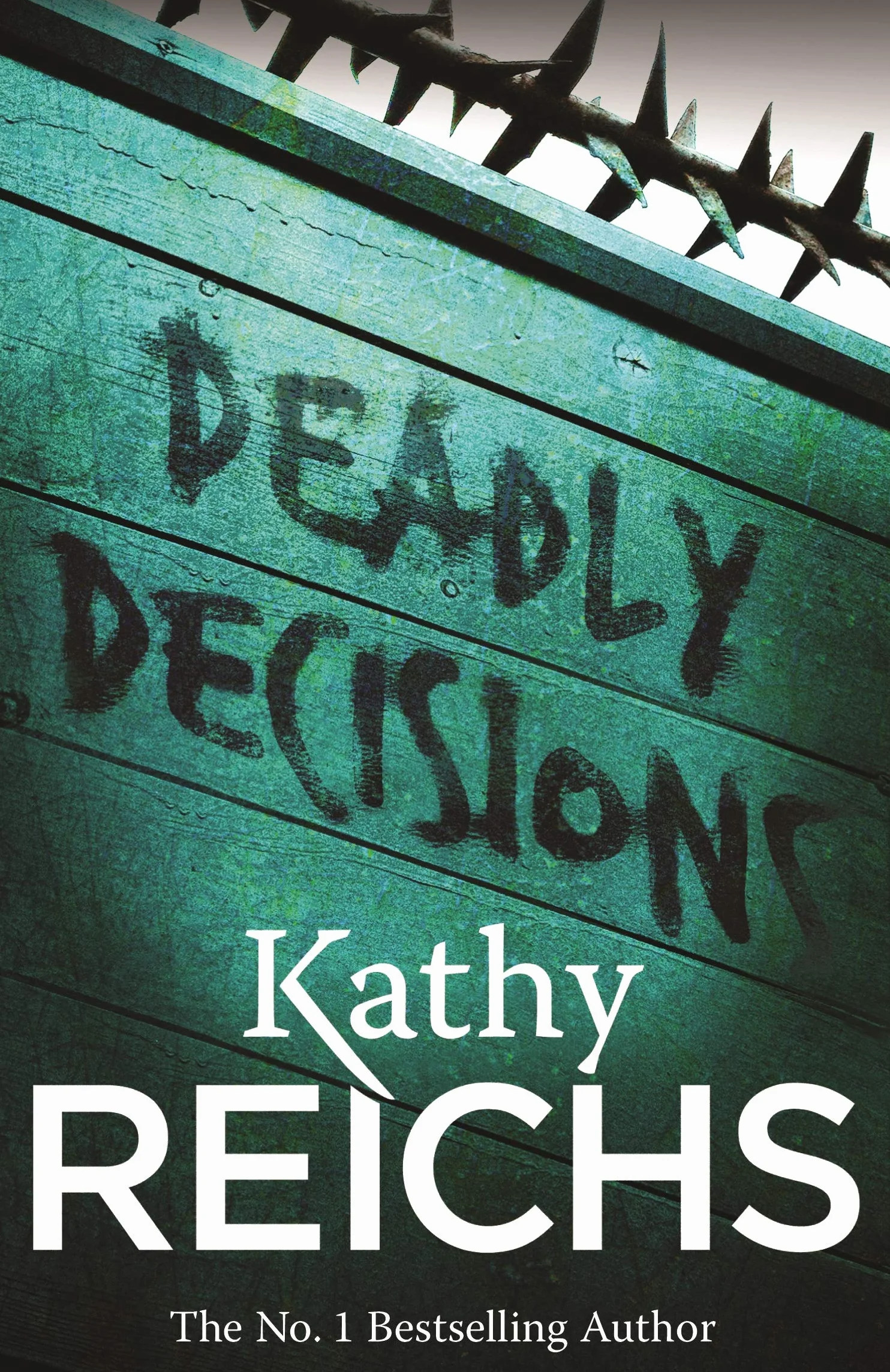 Deadly Decisions: (Temperance Brennan 3)