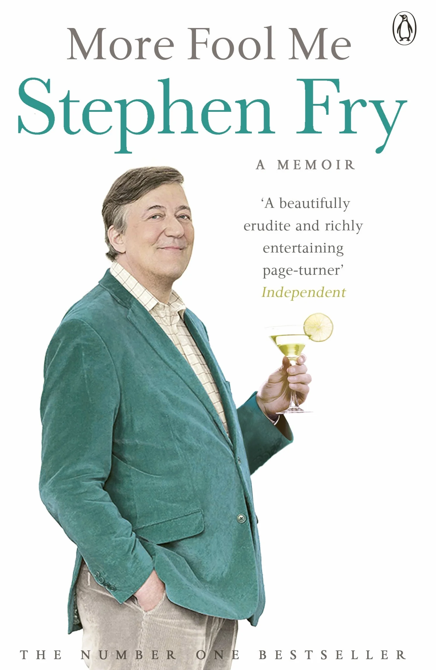 More Fool Me: A Memoir: Stephen Fry