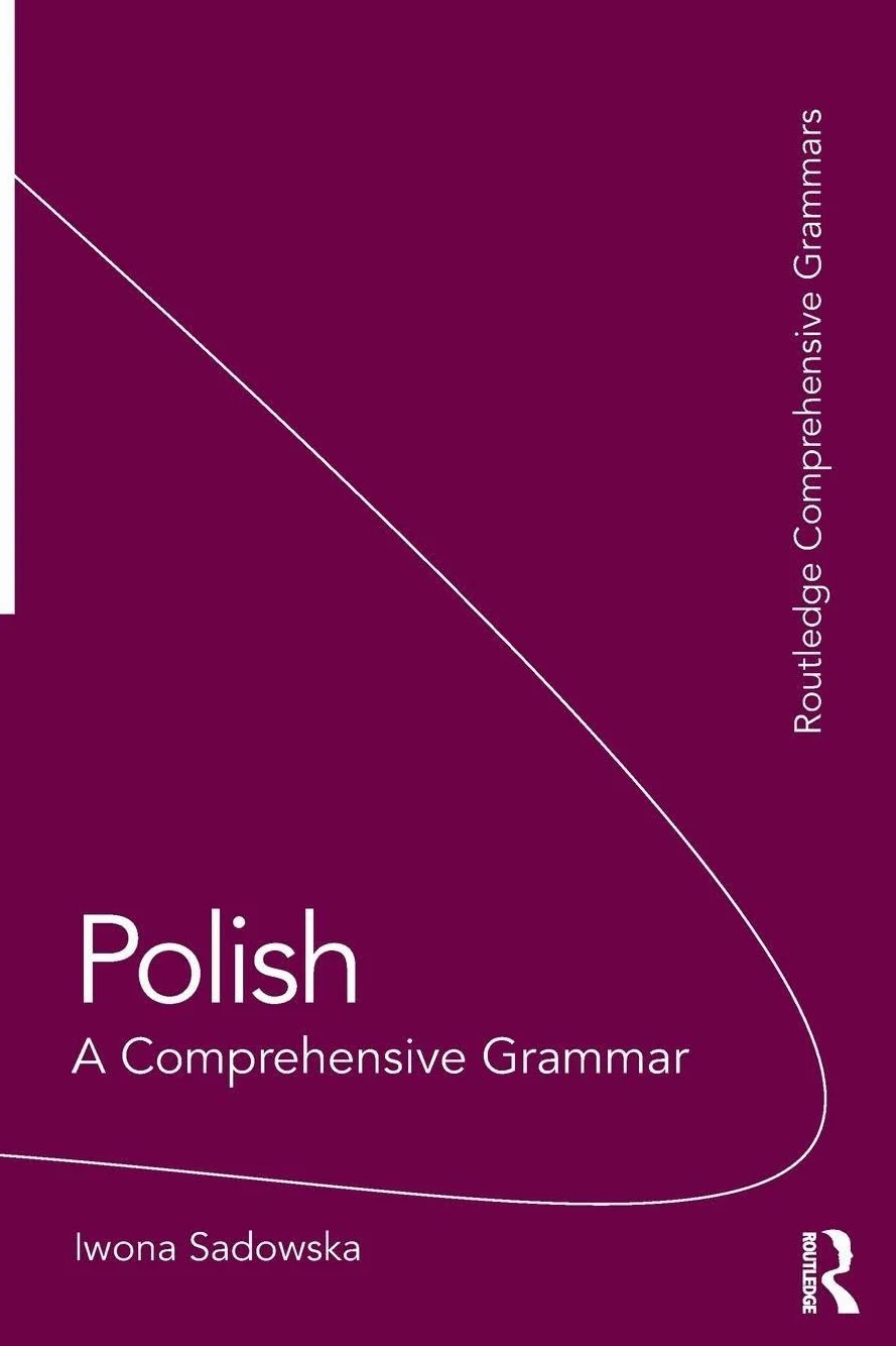 Polish: A Comprehensive Grammar