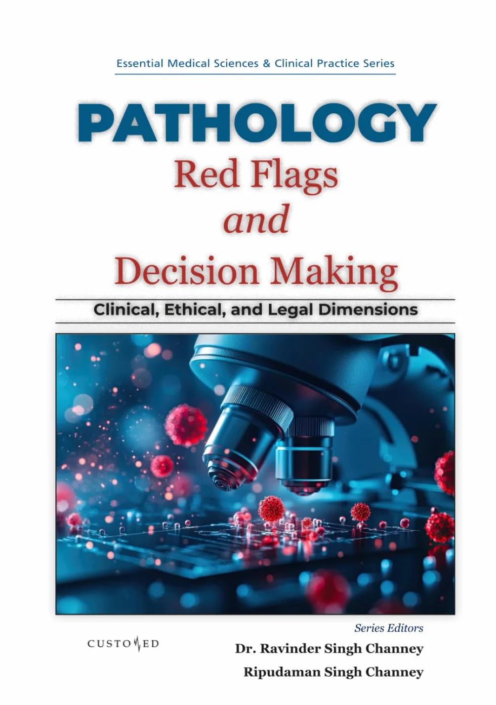 Pathology Red Flags and Decision-Making: Clinical, Ethical, and Legal Dimensions