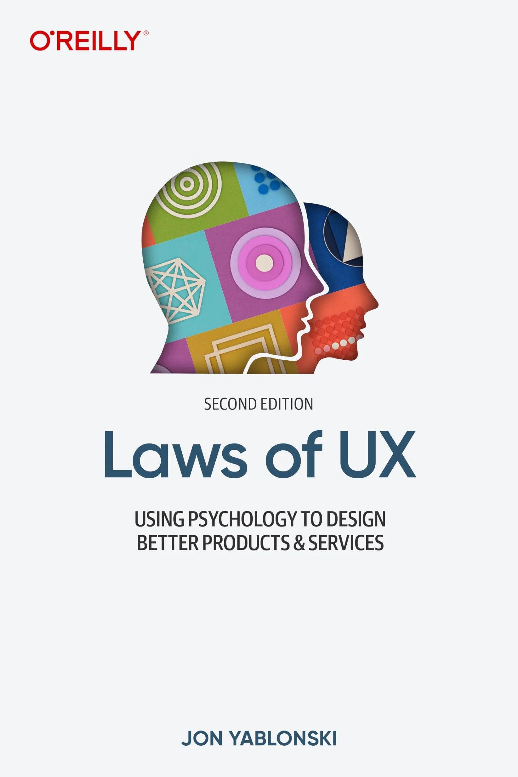 Laws of UX: Using Psychology to Design Better Products