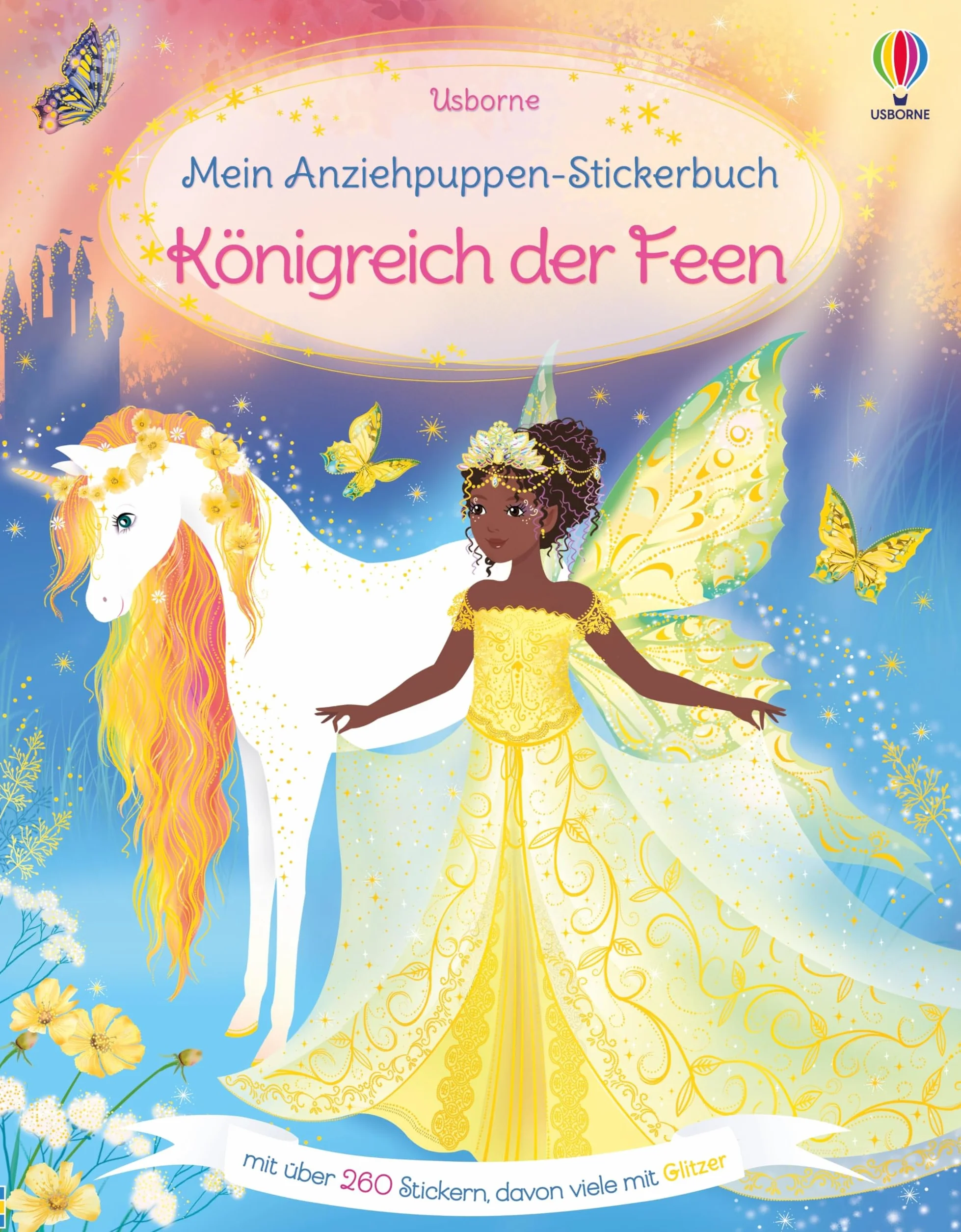 Mein Anziehpuppen-Stickerbuch: Königreich der Feen - Stickerheft mit über 260 Anzieh-Stickern, Glitzer, ab 5 Jahren