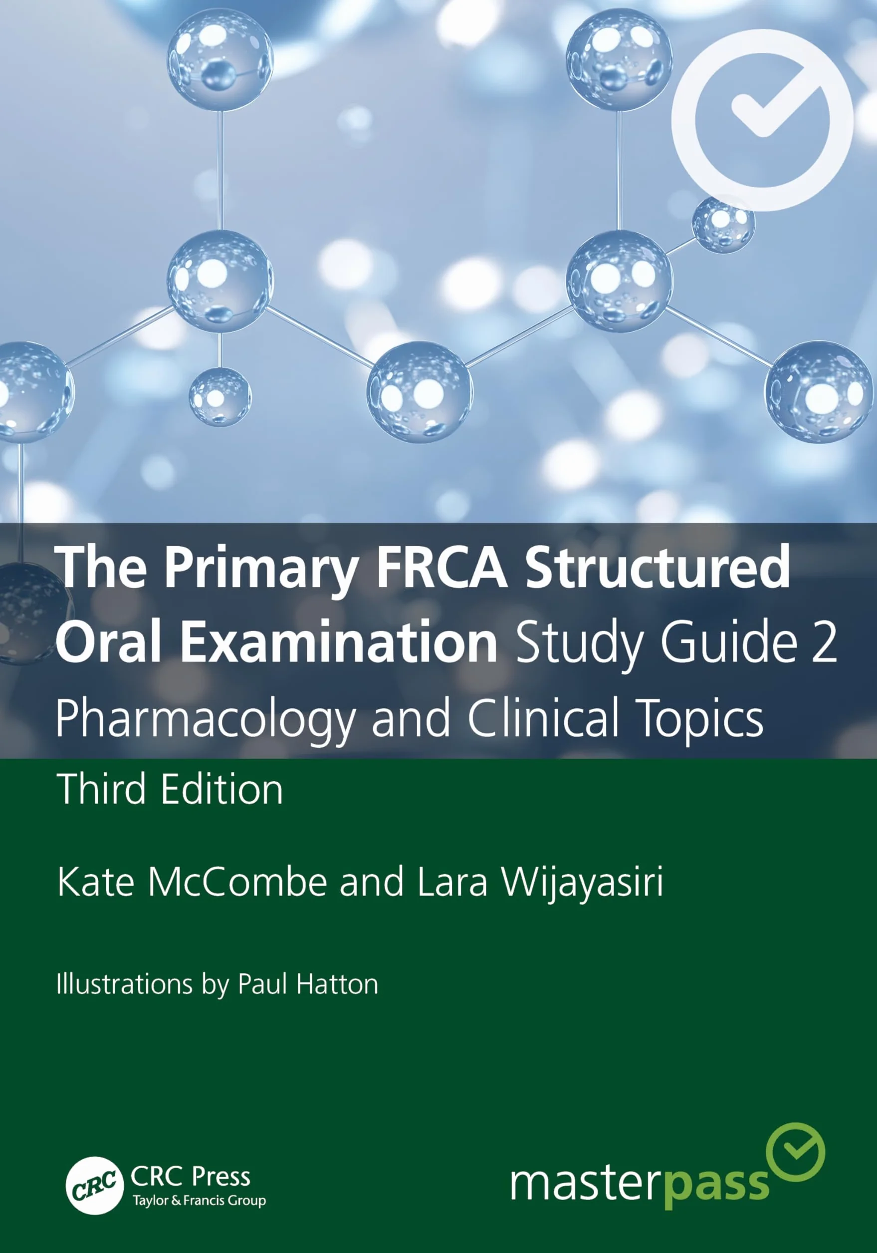 The Primary FRCA Structured Oral Examination Study Guide 2: Pharmacology and Clinical Topics