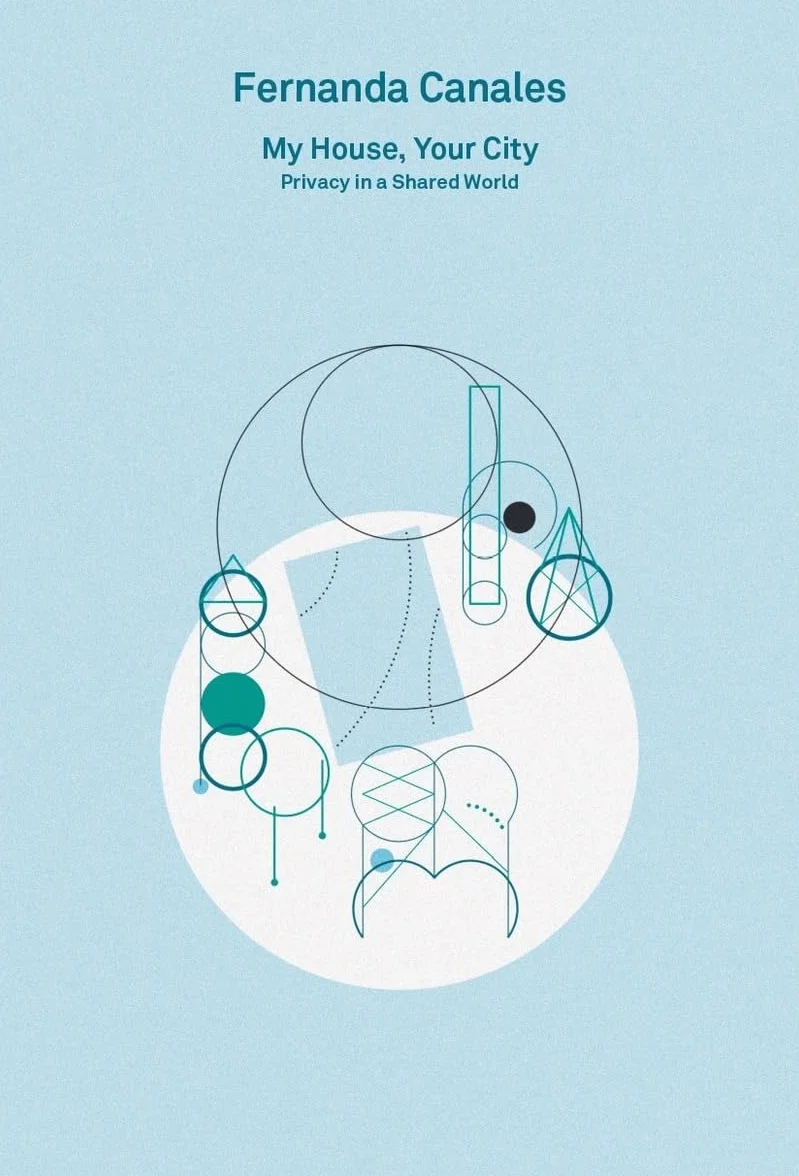 Fernanda Canales My House, Your City (2G Essays) /anglais: My House, Your City: Privacy in a Shared World