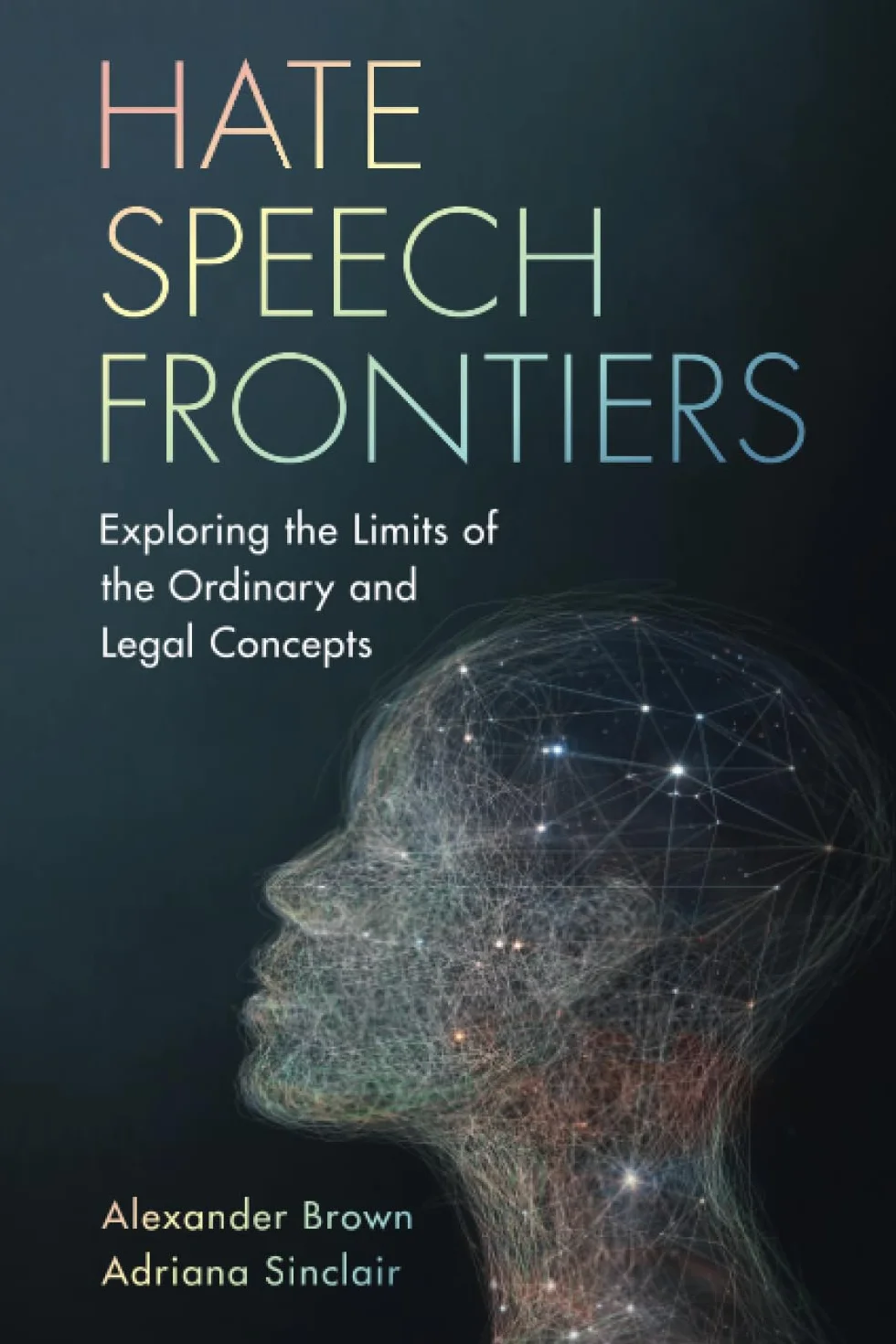Hate Speech Frontiers: Exploring the Limits of the Ordinary and Legal Concepts