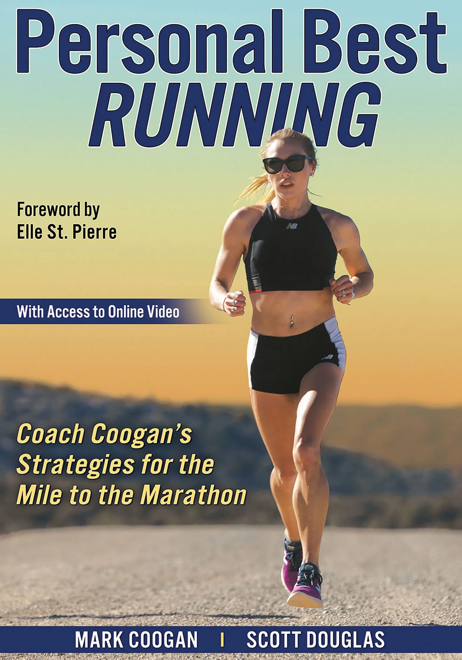 Personal Best Running: Coach Coogan's Strategies for the Mile to the Marathon