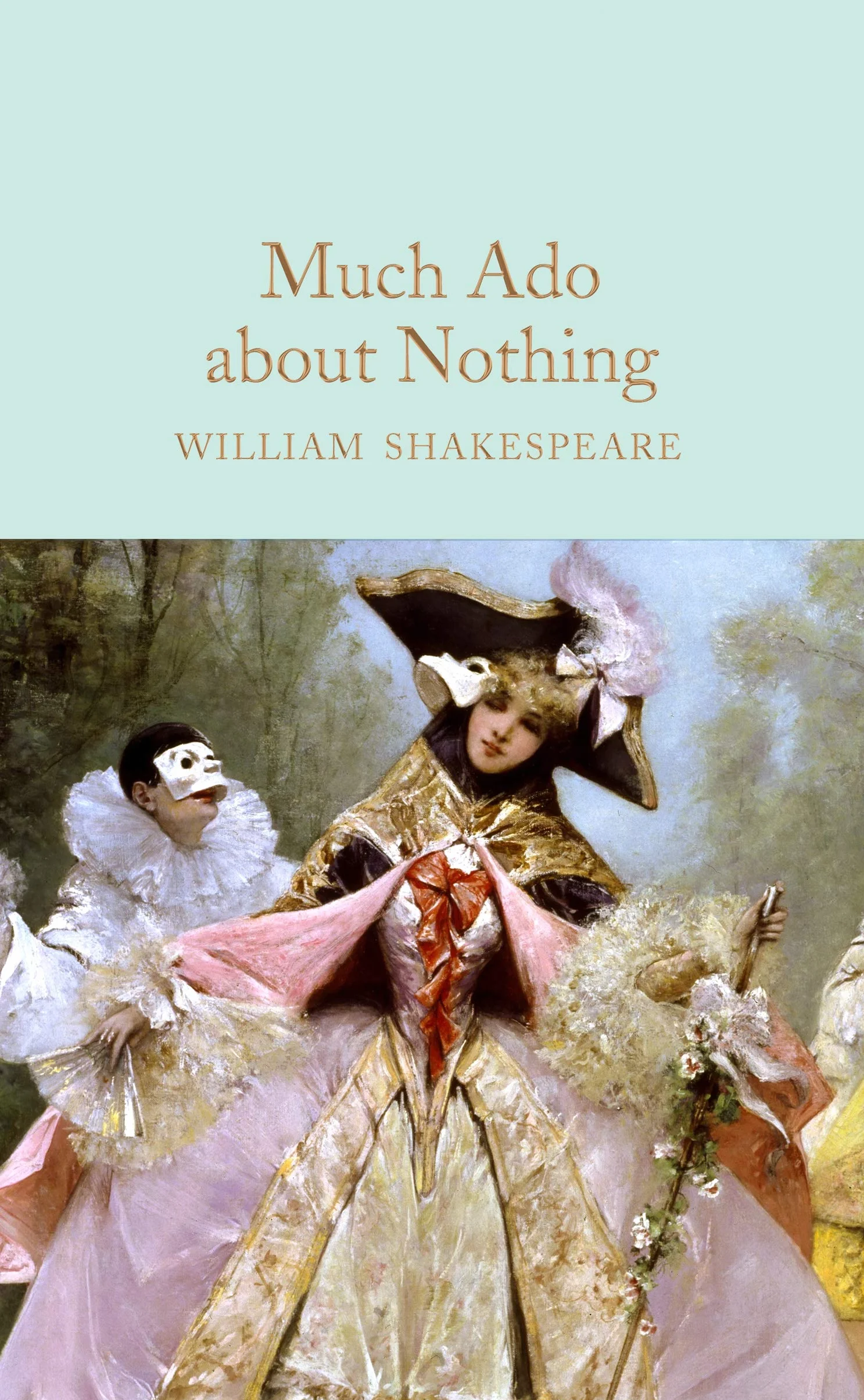 Much Ado About Nothing: William Shakespeare
