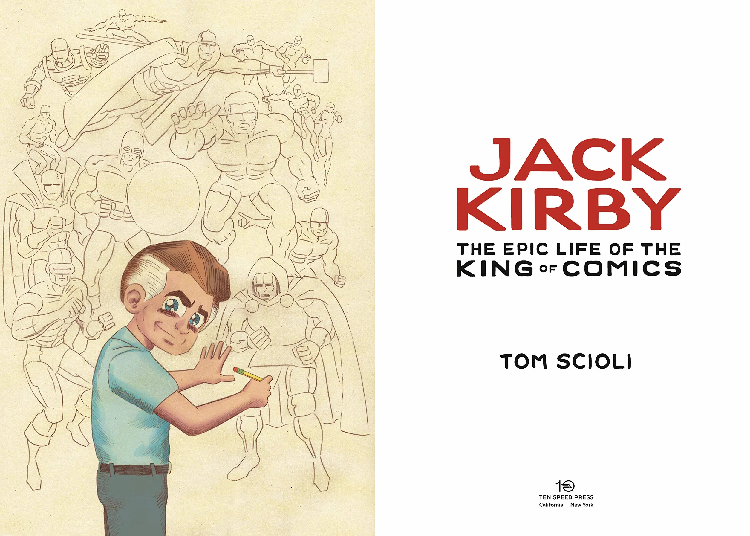Jack Kirby: The Epic Life of the King of Comics [A Graphic Biography]