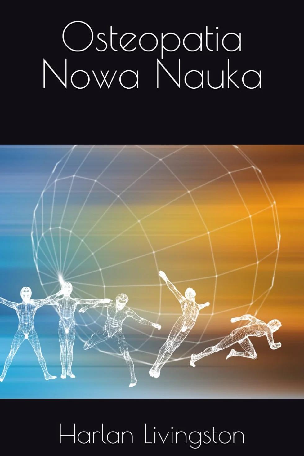 Osteopatia Nowa Nauka