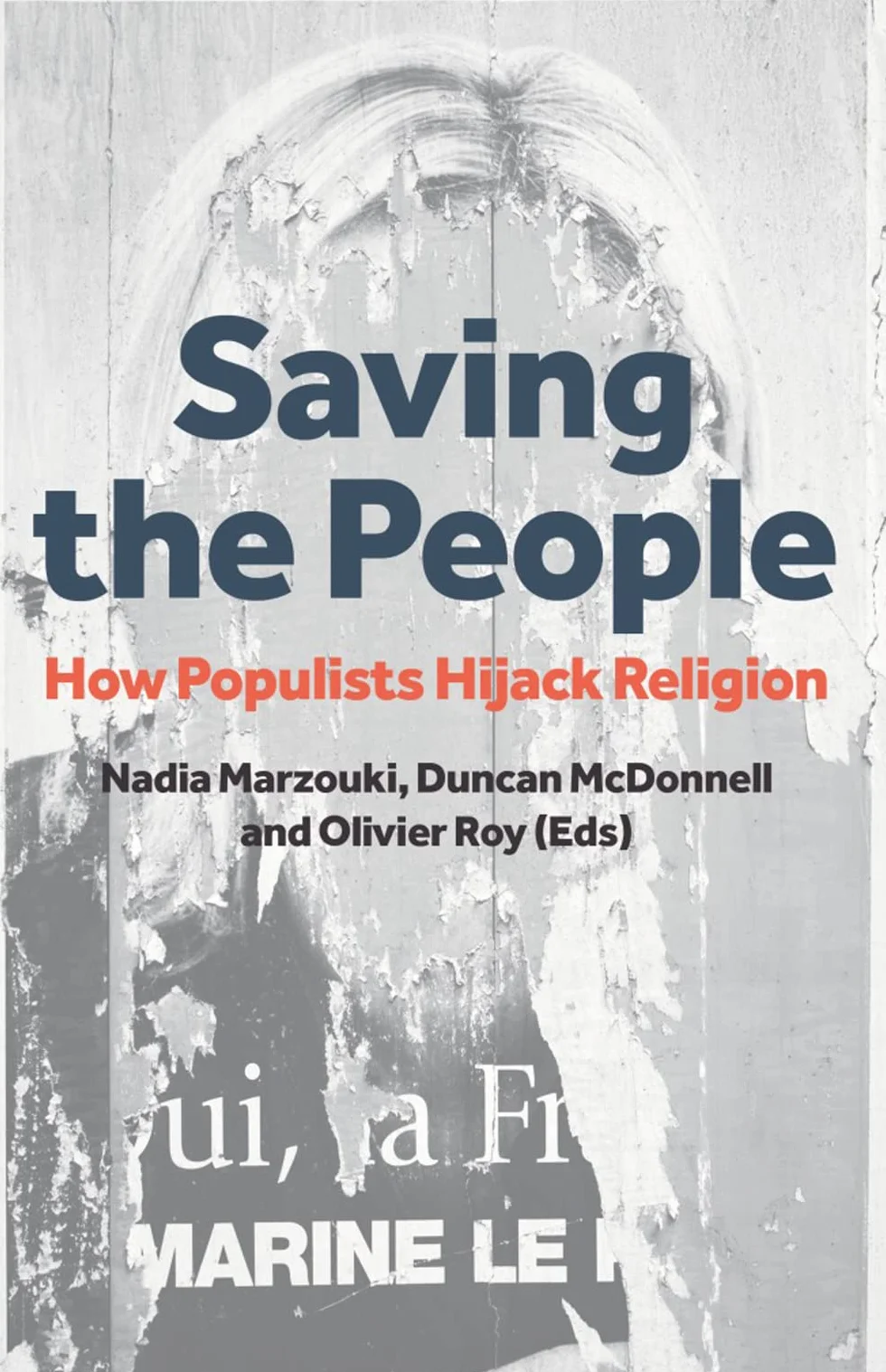 Saving the People: How Populists Hijack Religion